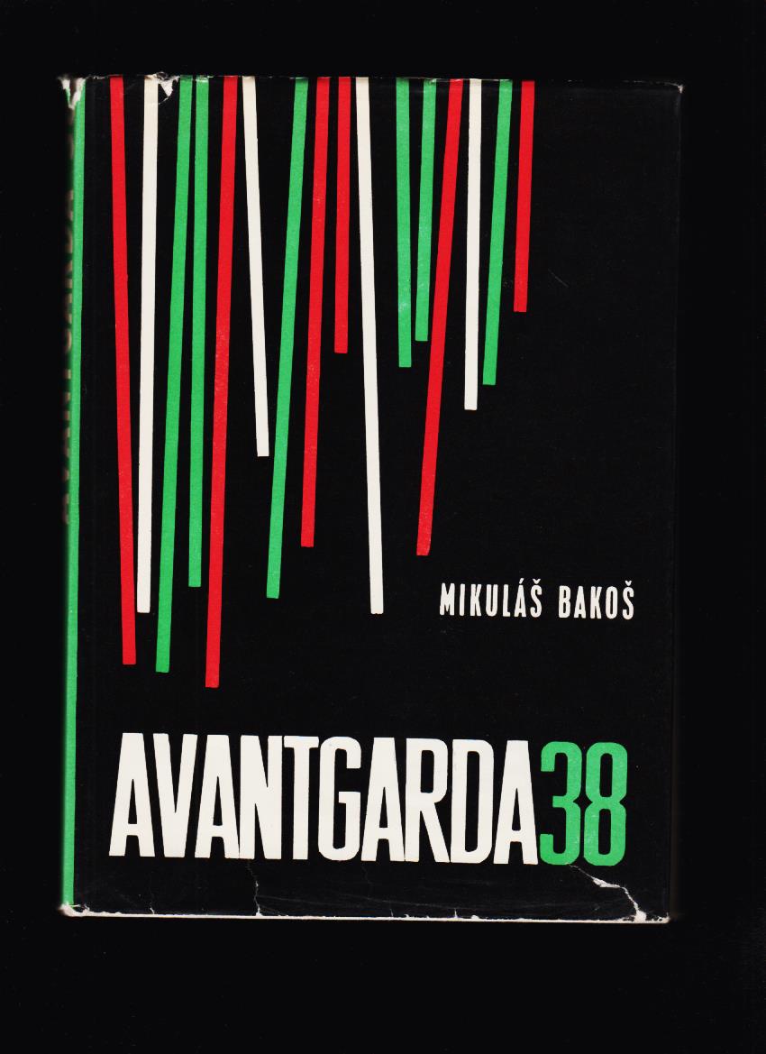 Mikuláš Bakoš: Avantgarda 38