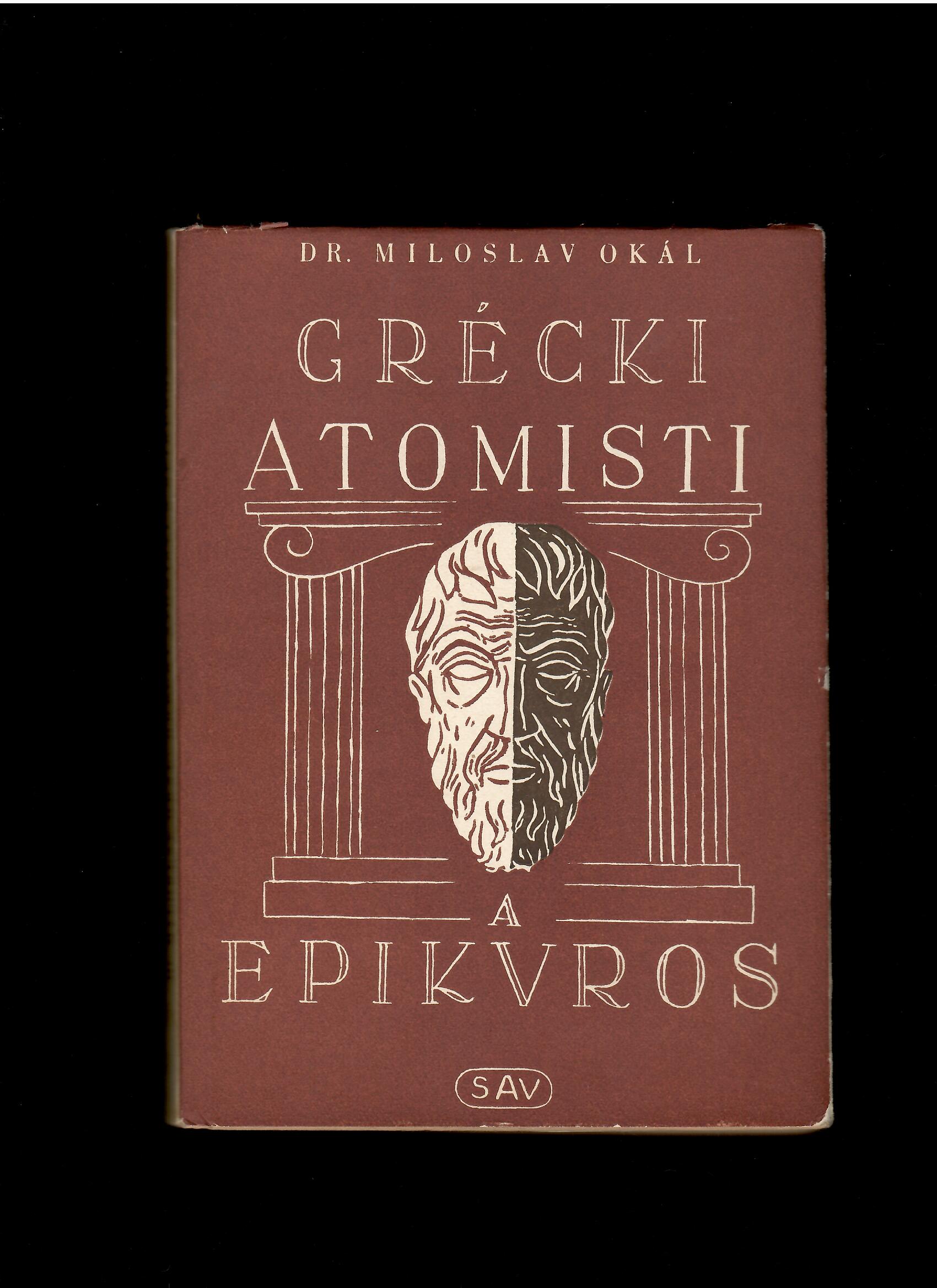 Miloslav Okál: Grécki atomisti a Epikuros