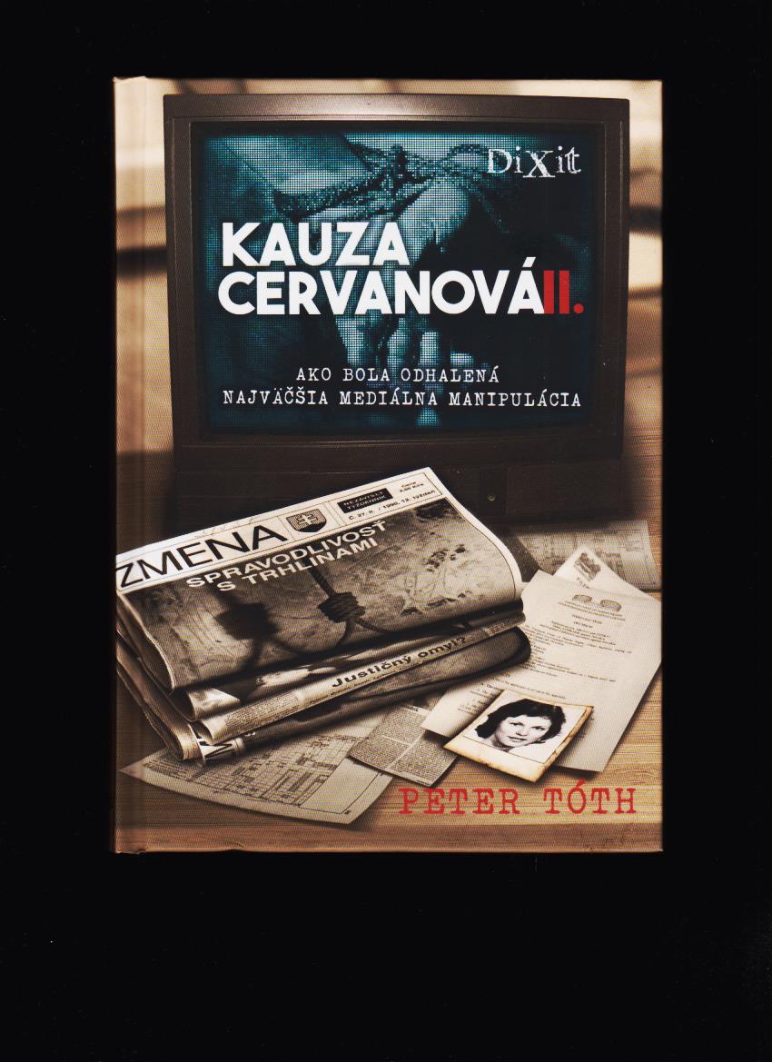 Peter Tóth: Kauza Cervanová II.