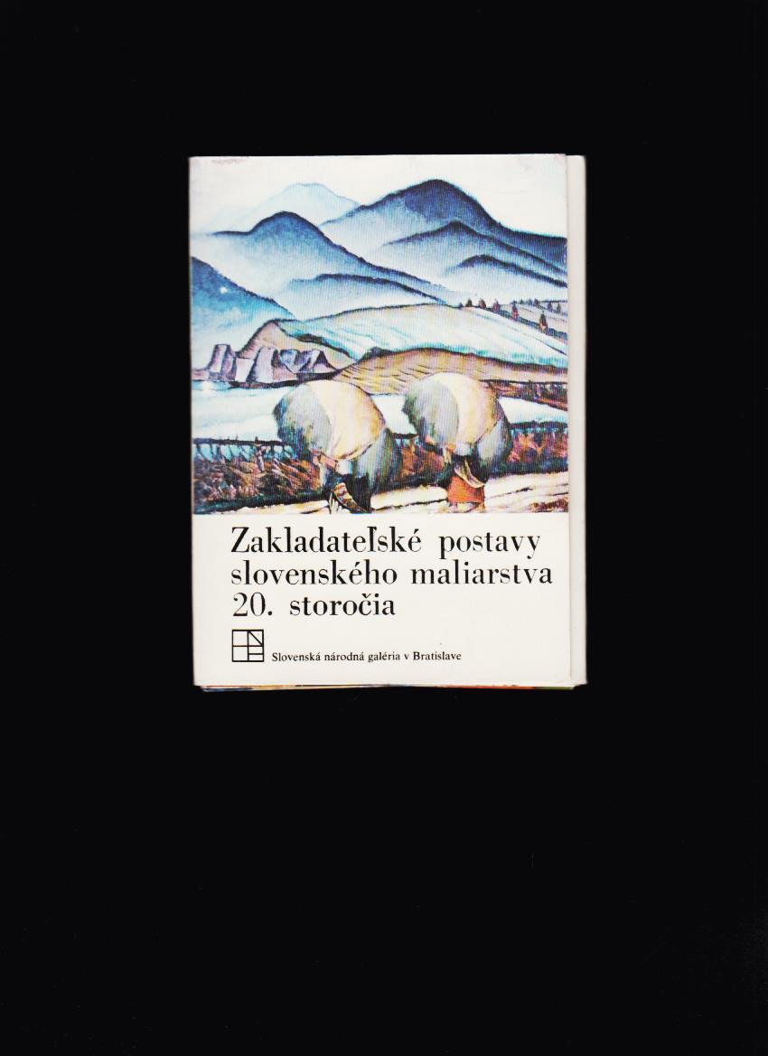 Ján Abelovský (ed.): Zakladateľské postavy slovenského maliarstva 20. storočia