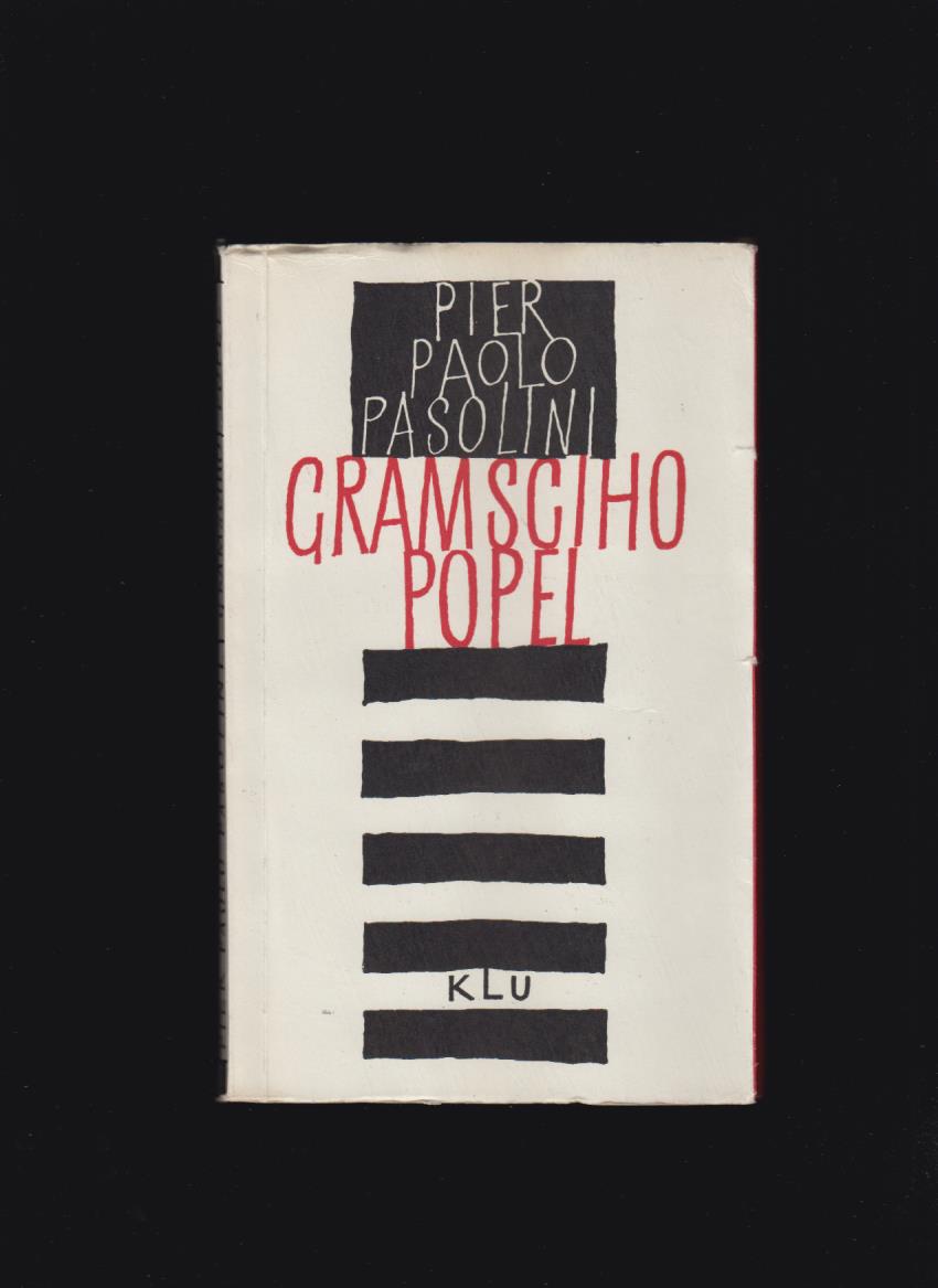 Pier Paolo Pasolini: Gramsciho popel