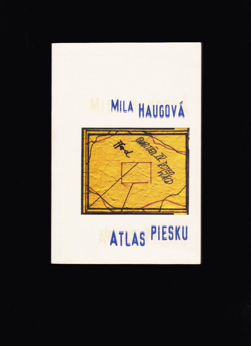 Mila Haugová: Atlas piesku