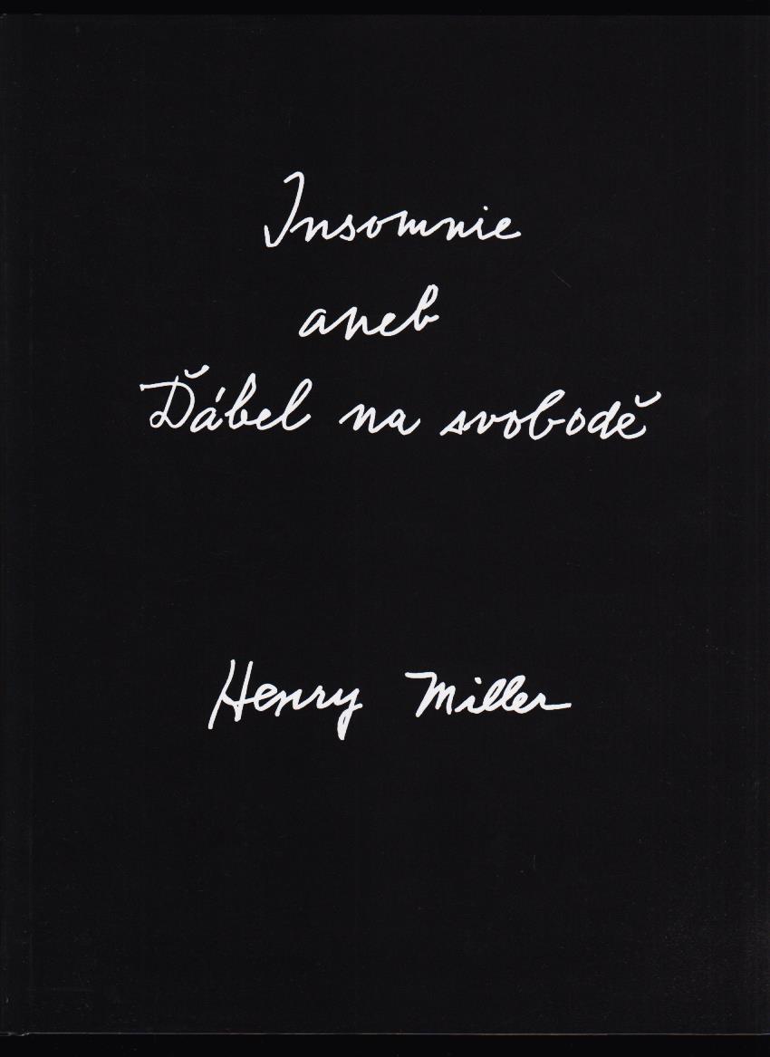 Henry Miller: Insomnie aneb Ďábel na svobodě