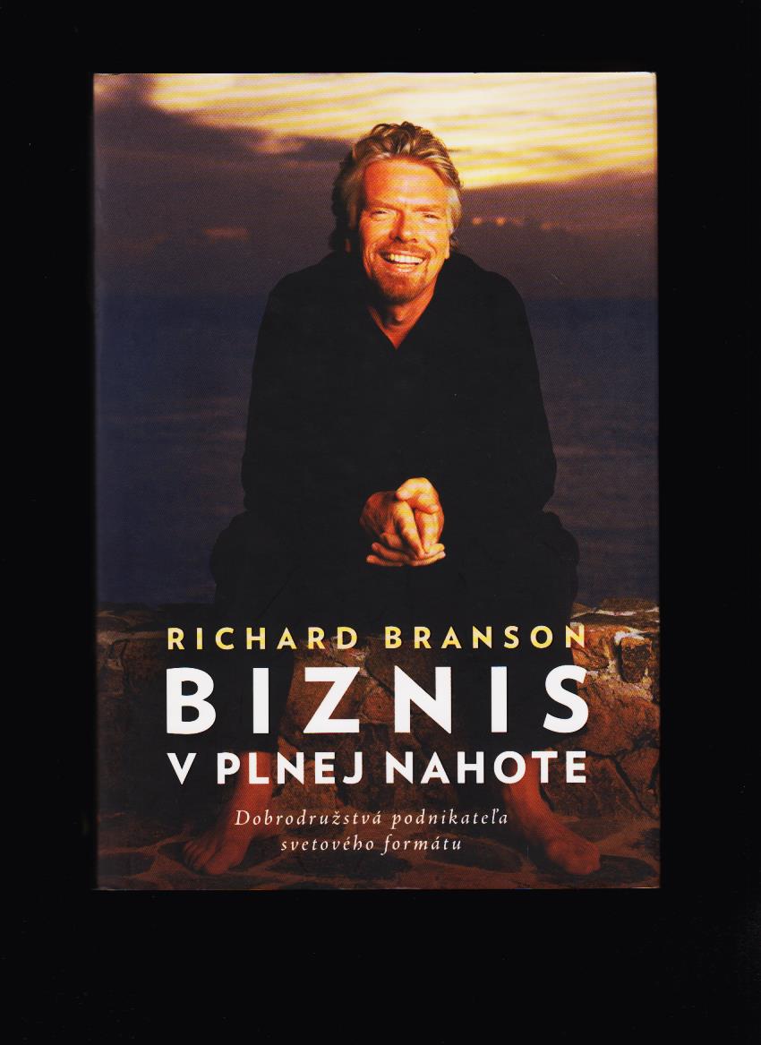 Richard Branson: Biznis v plnej nahote