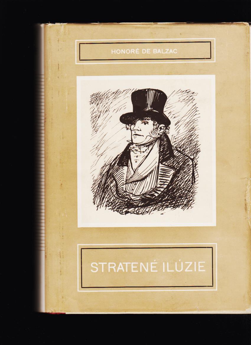 Honoré de Balzac: Stratené ilúzie /il. Václav Sivko/