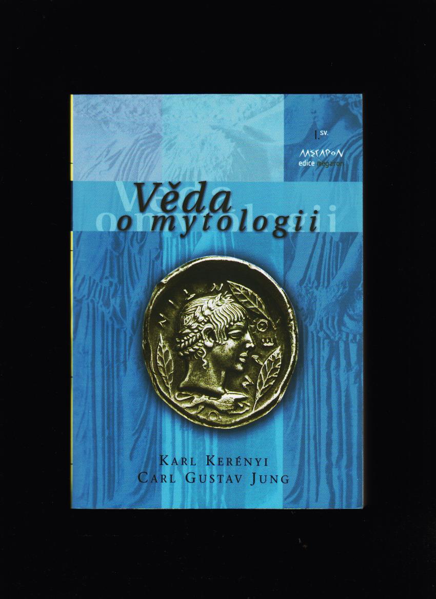 Karl Kerényi, Carl Gustav Jung: Věda o mytologii