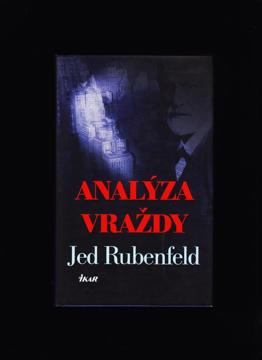Jed Rubenfeld: Analýza vraždy