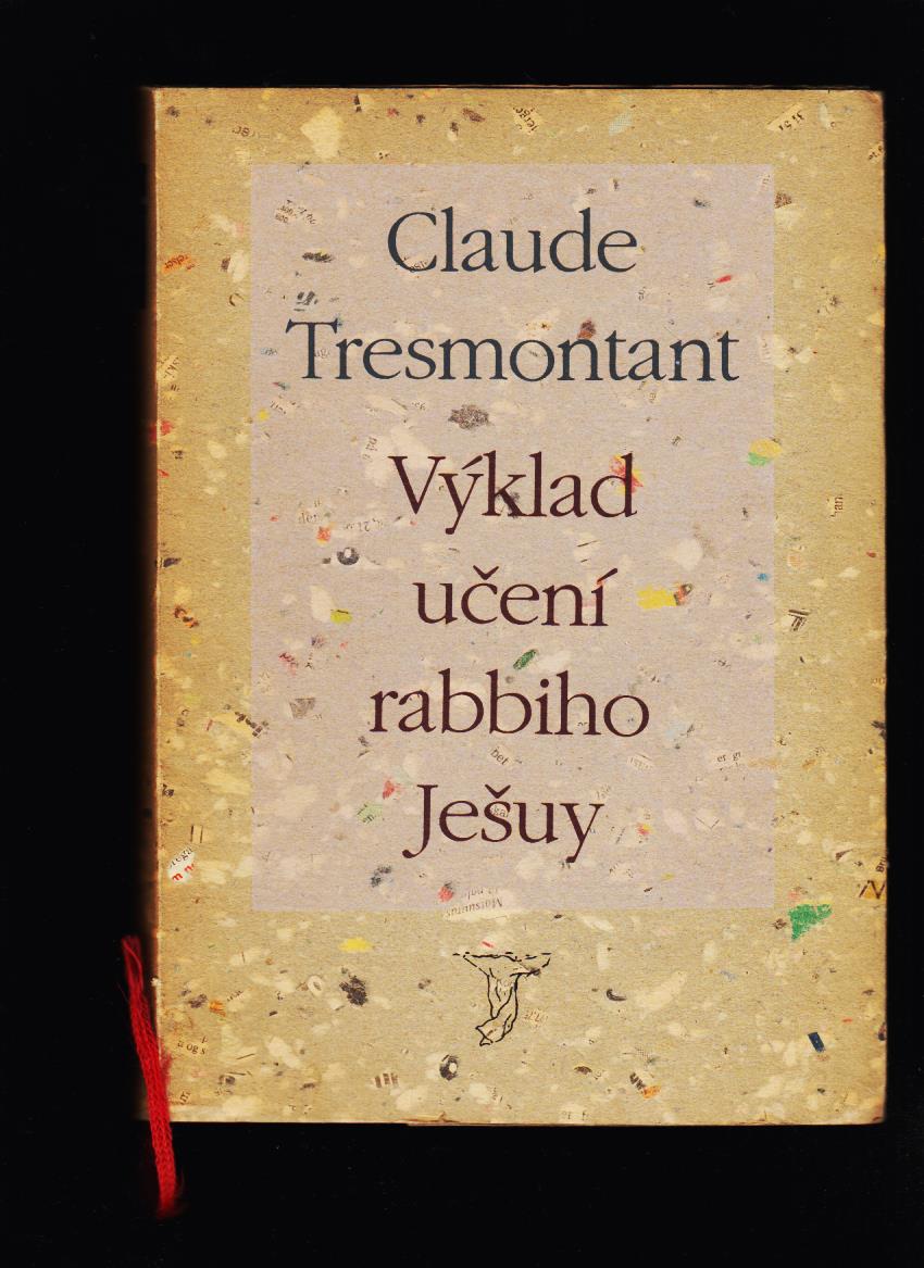 Claude Tresmontant: Výklad učení rabbiho Ješuy
