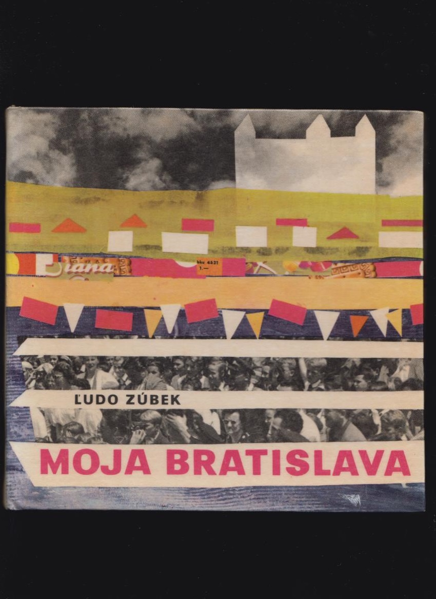 Ľudo Zúbek: Moja Bratislava /1965/