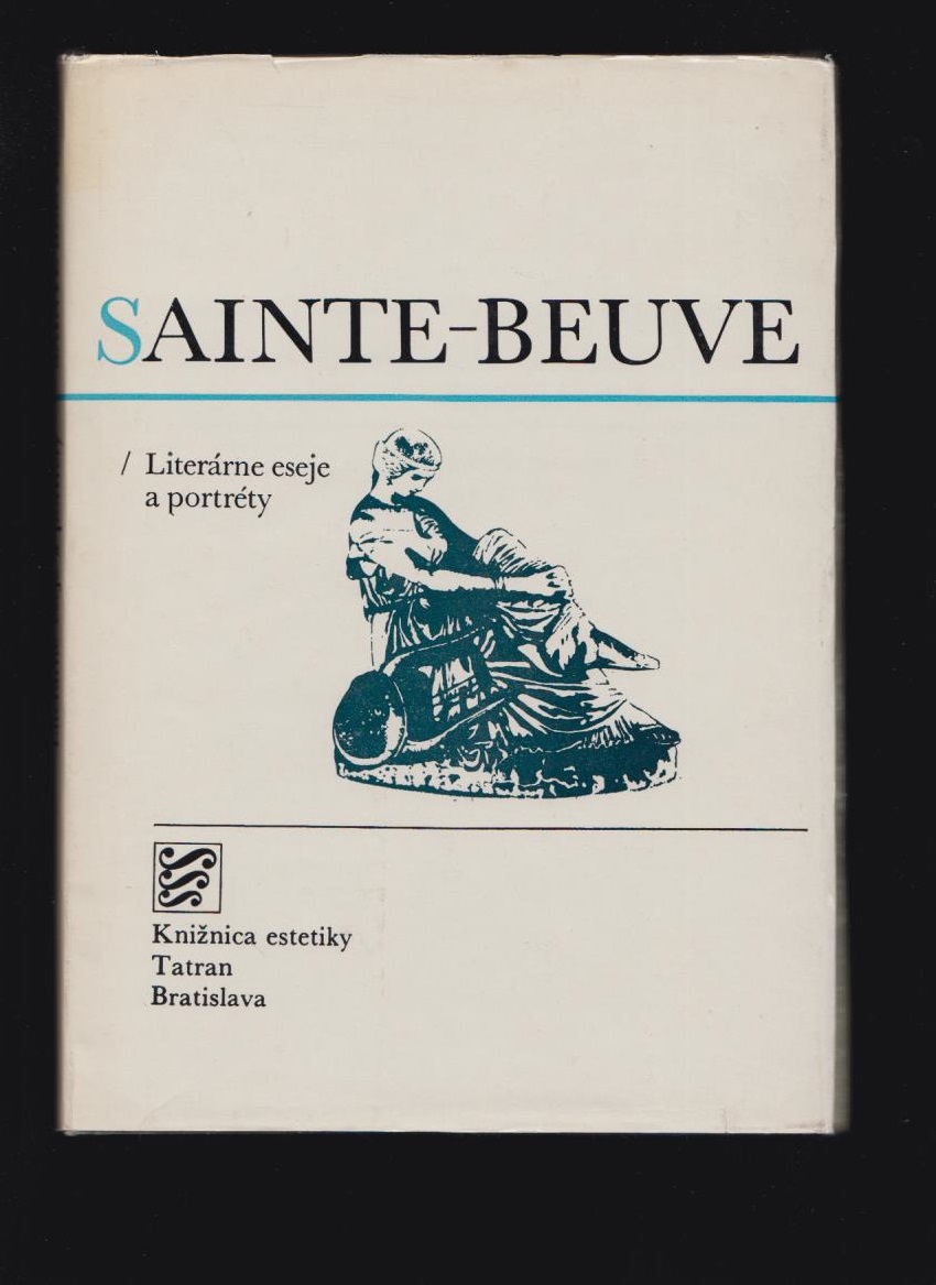 Charles Augustin Sainte-Beuve: Literárne eseje a portréty