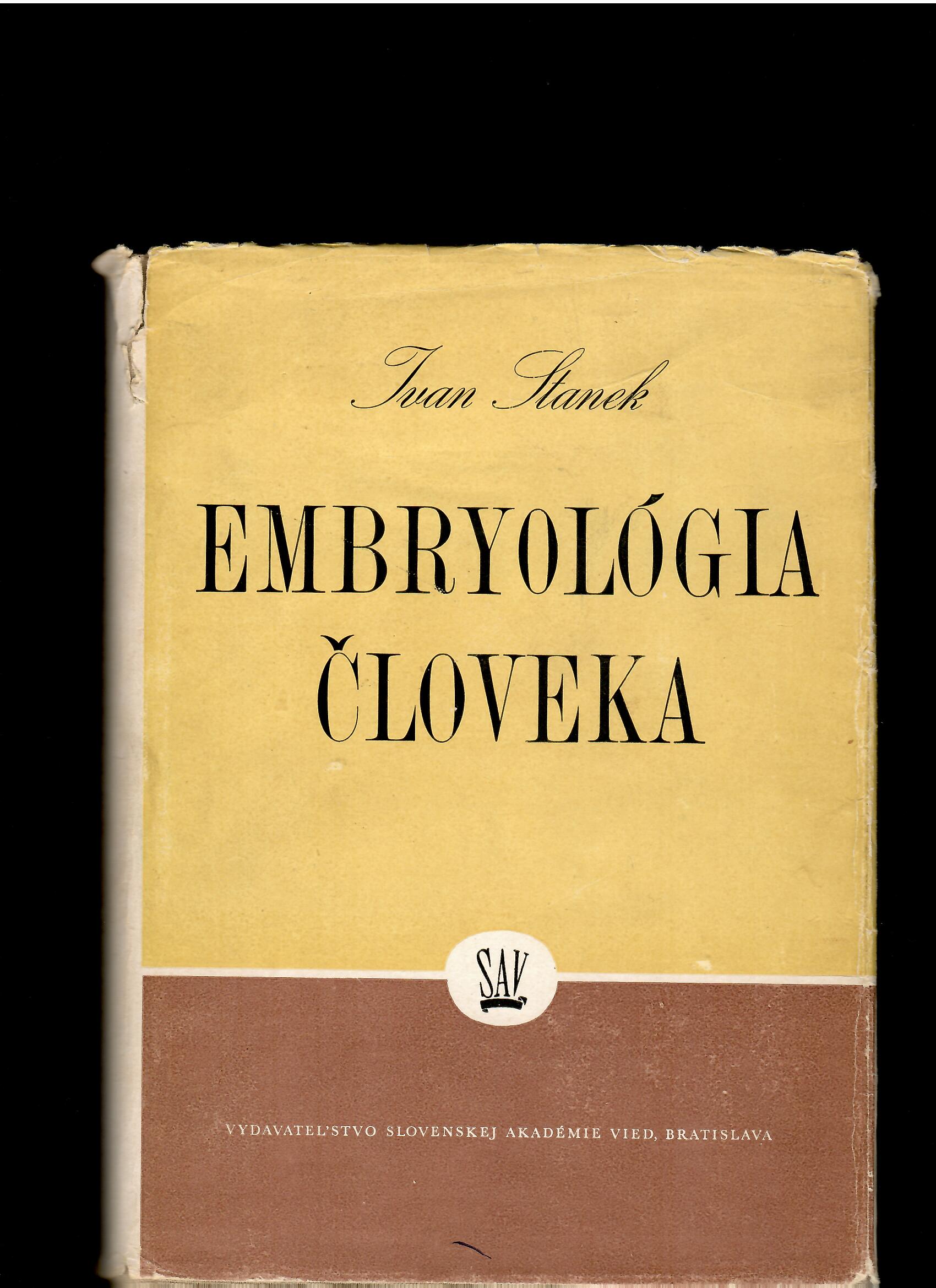 Ivan Stanek: Embryológia človeka /1954/