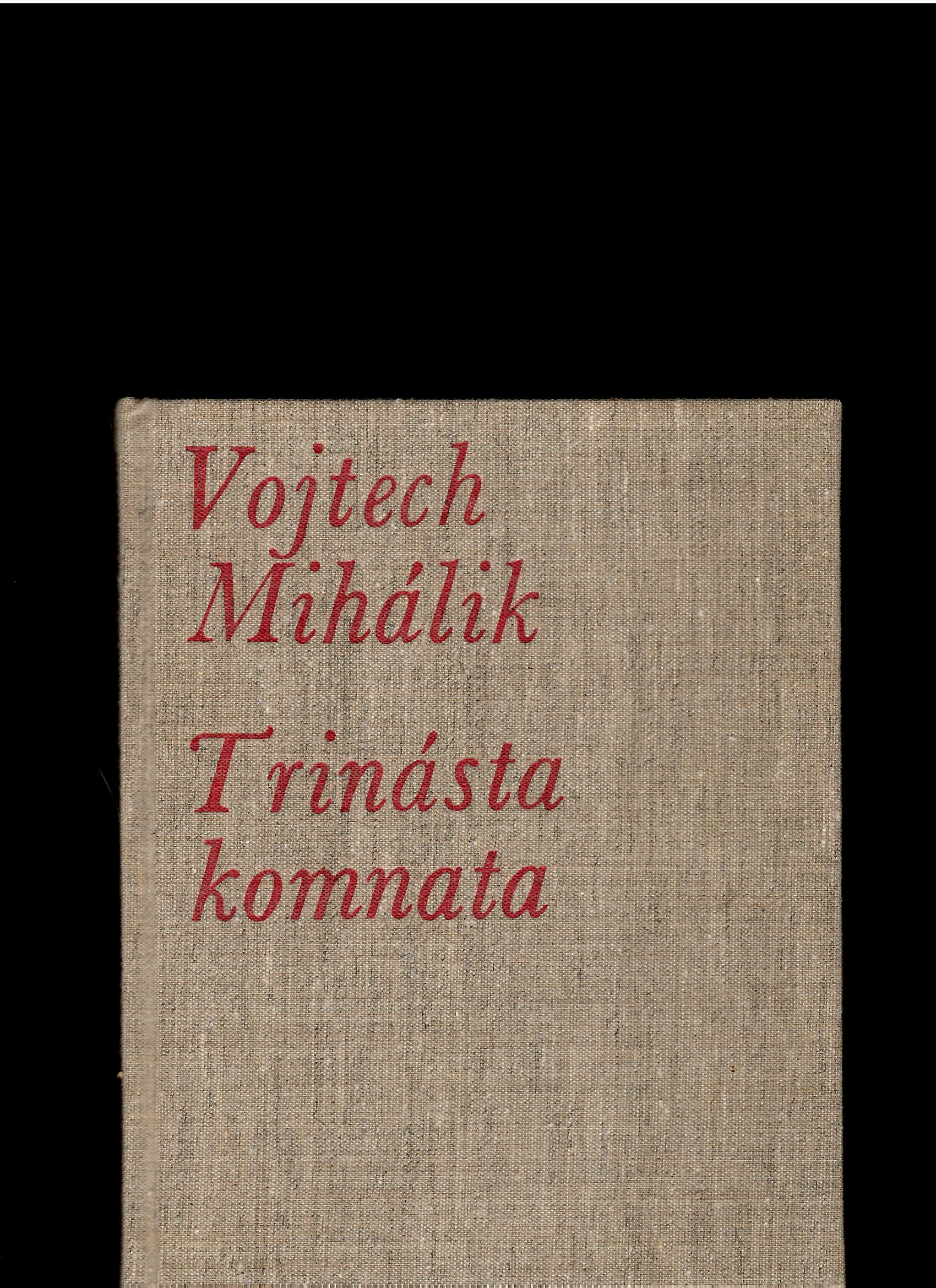 Vojtech Mihálik: Trinásta komnata /il. Ján Kulich/