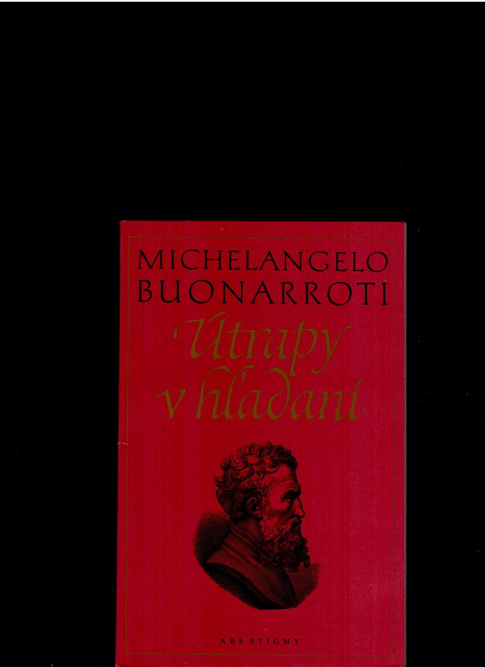 Michelangelo Buonarroti: Útrapy v hľadaní