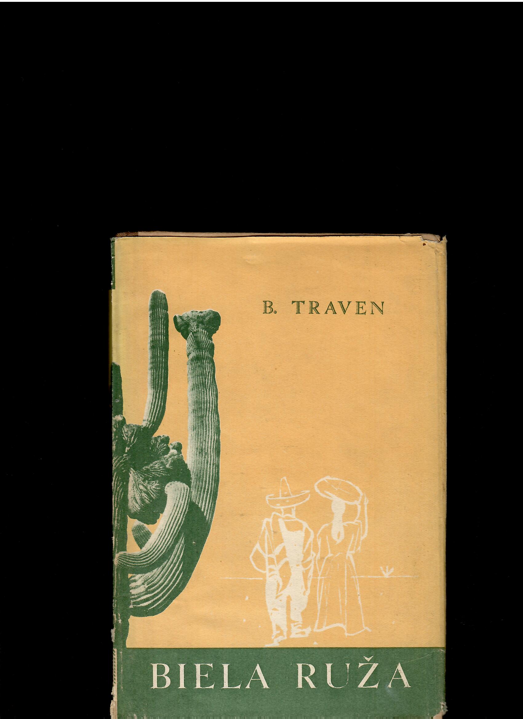 B. Traven: Biela ruža /1949, obálka Vincent Hložník/