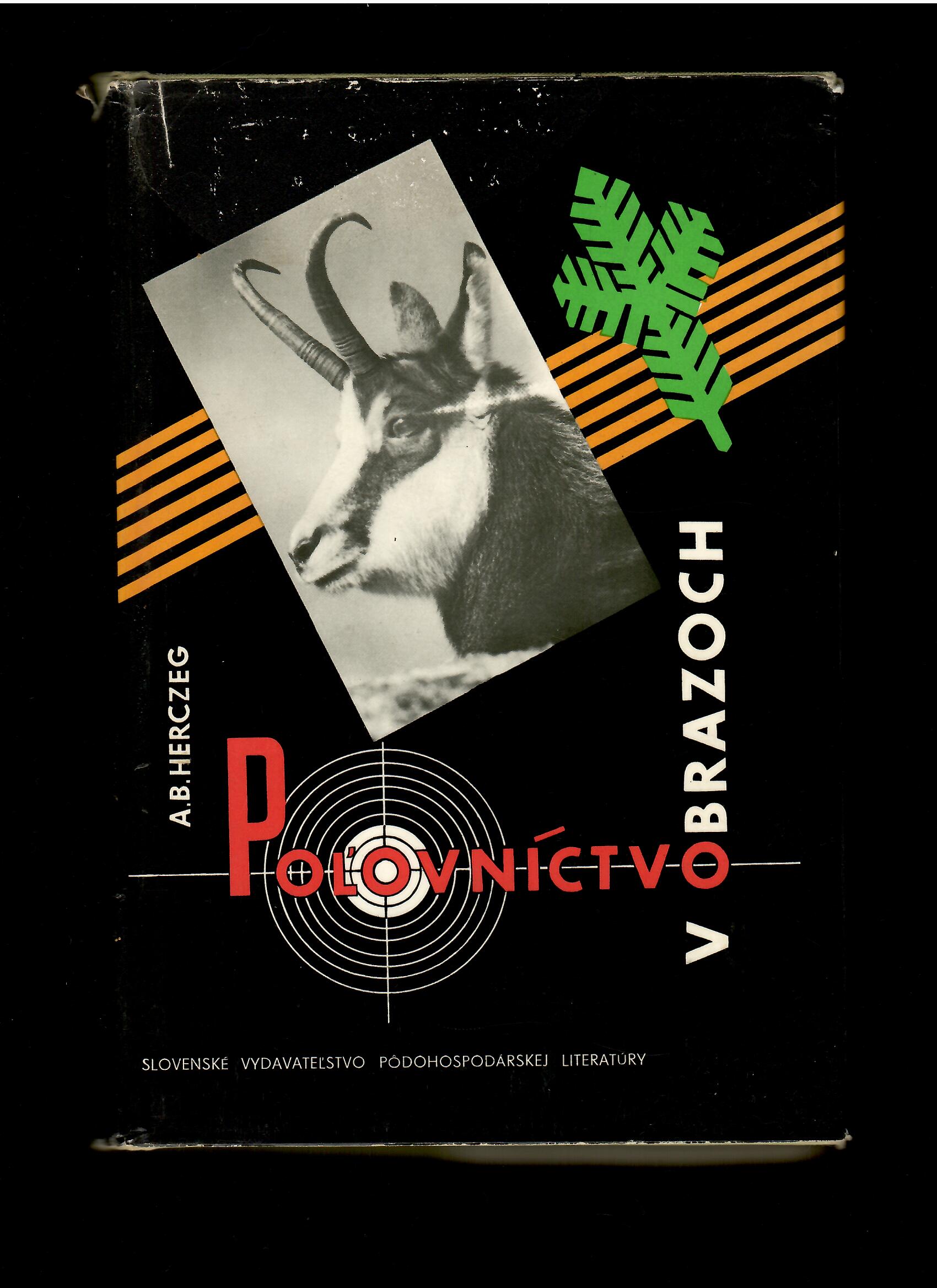 Alojz B. Herczeg (ed.): Poľovníctvo v obrazoch /1956/