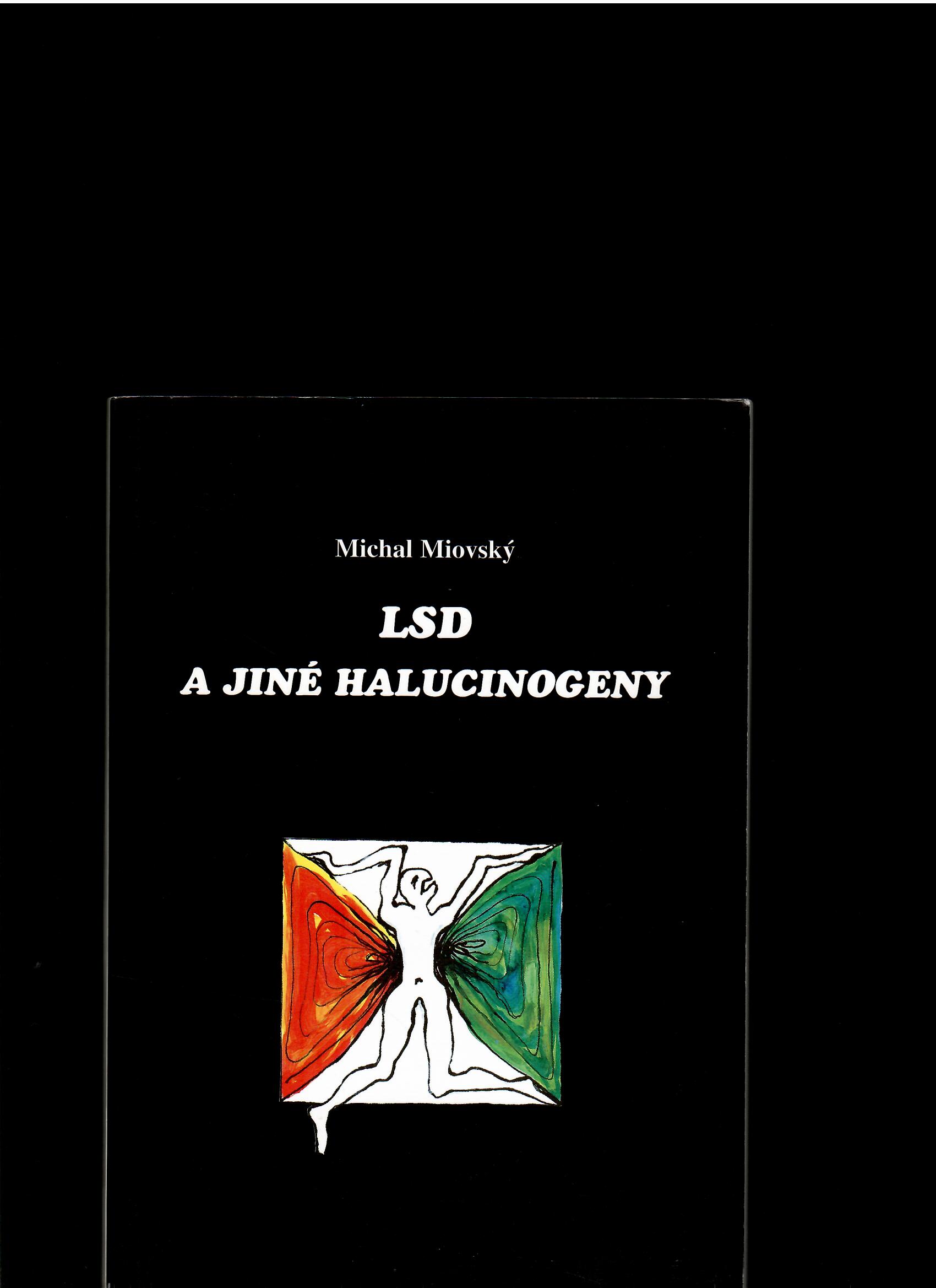 Michal Miovský: LSD a jiné halucinogeny