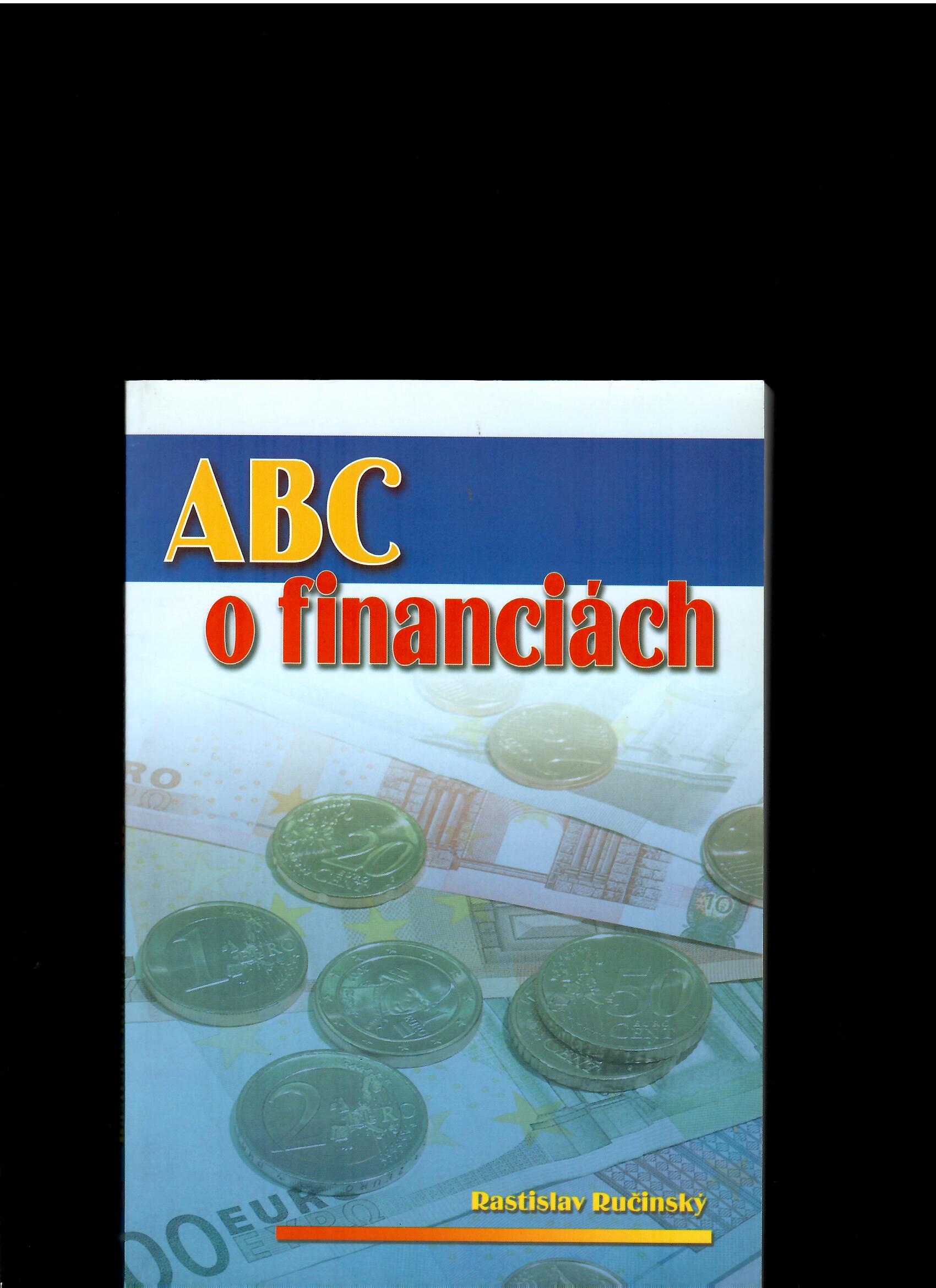 Rastislav Ručinský: ABC o financiách