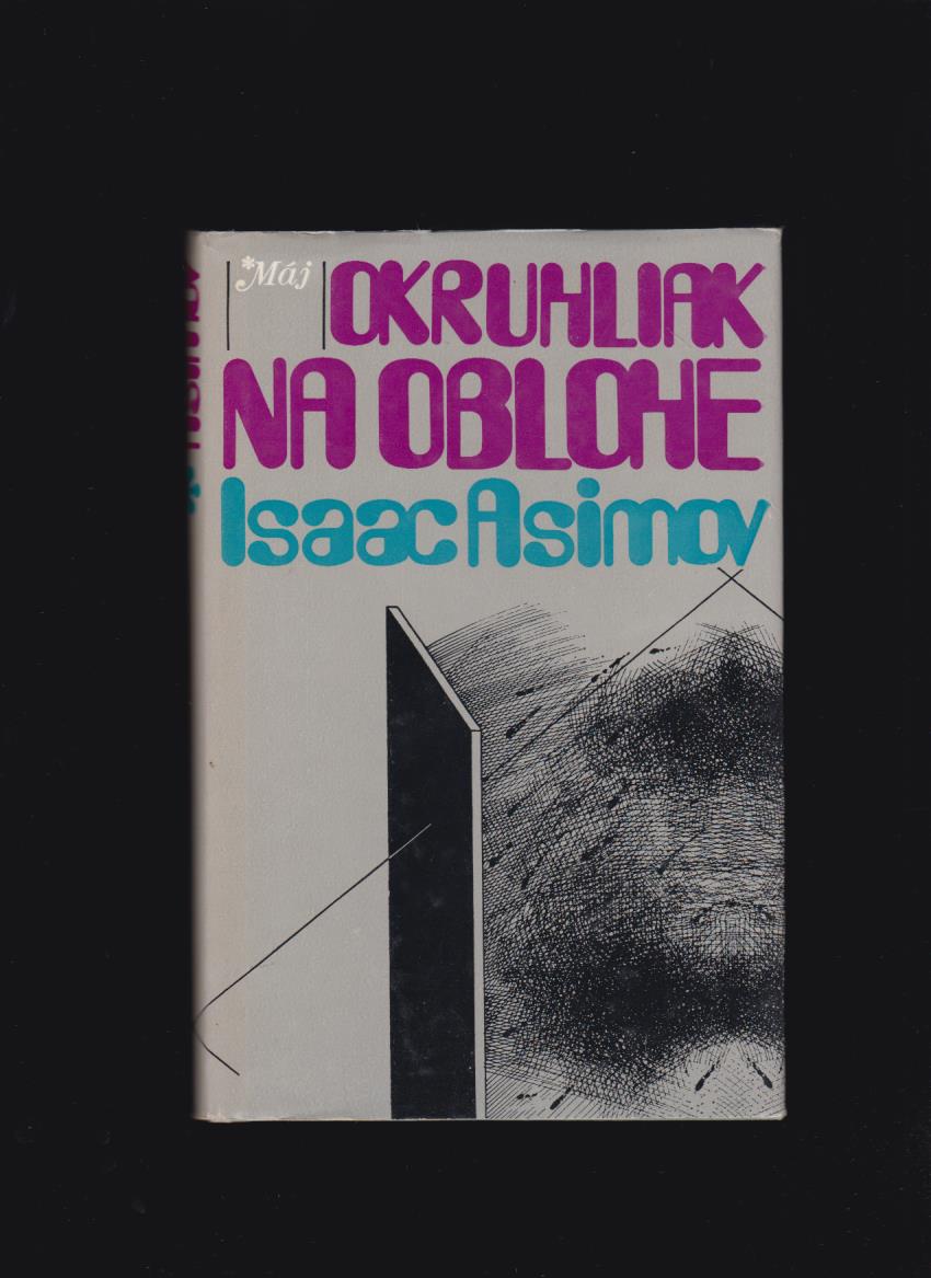 Isaac Asimov: Okruhliak na oblohe