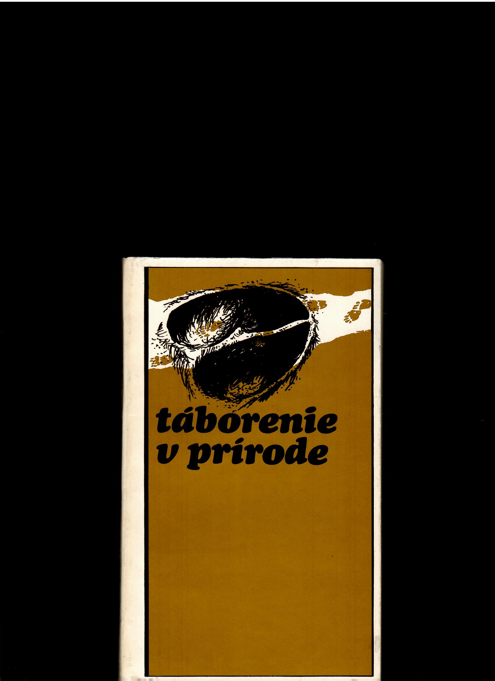 Mirek Vosátka, Michal Vosátka: Táborenie v prírode /1971/