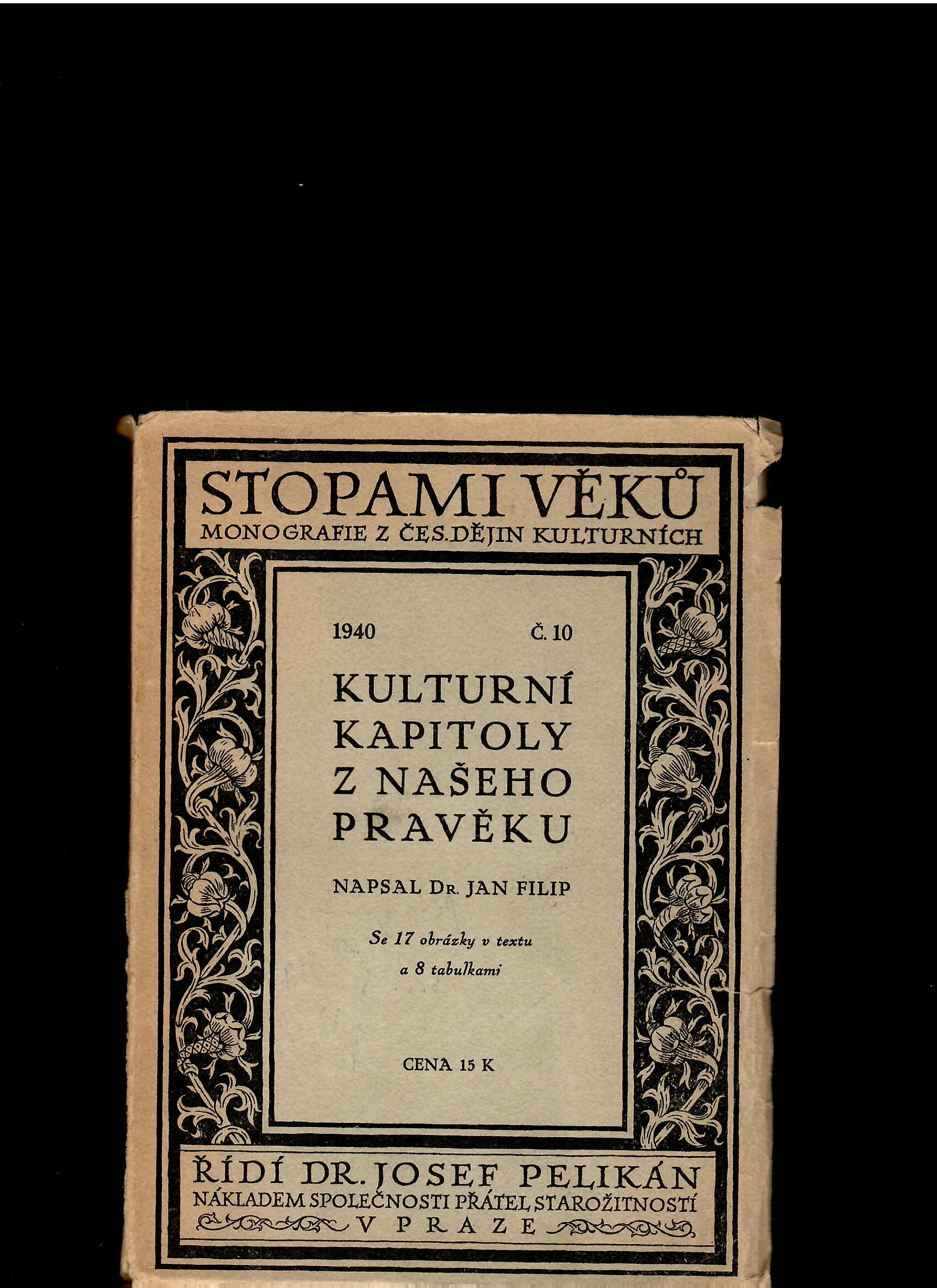 Jan Filip: Kulturní kapitoly z našeho pravěku /1940/