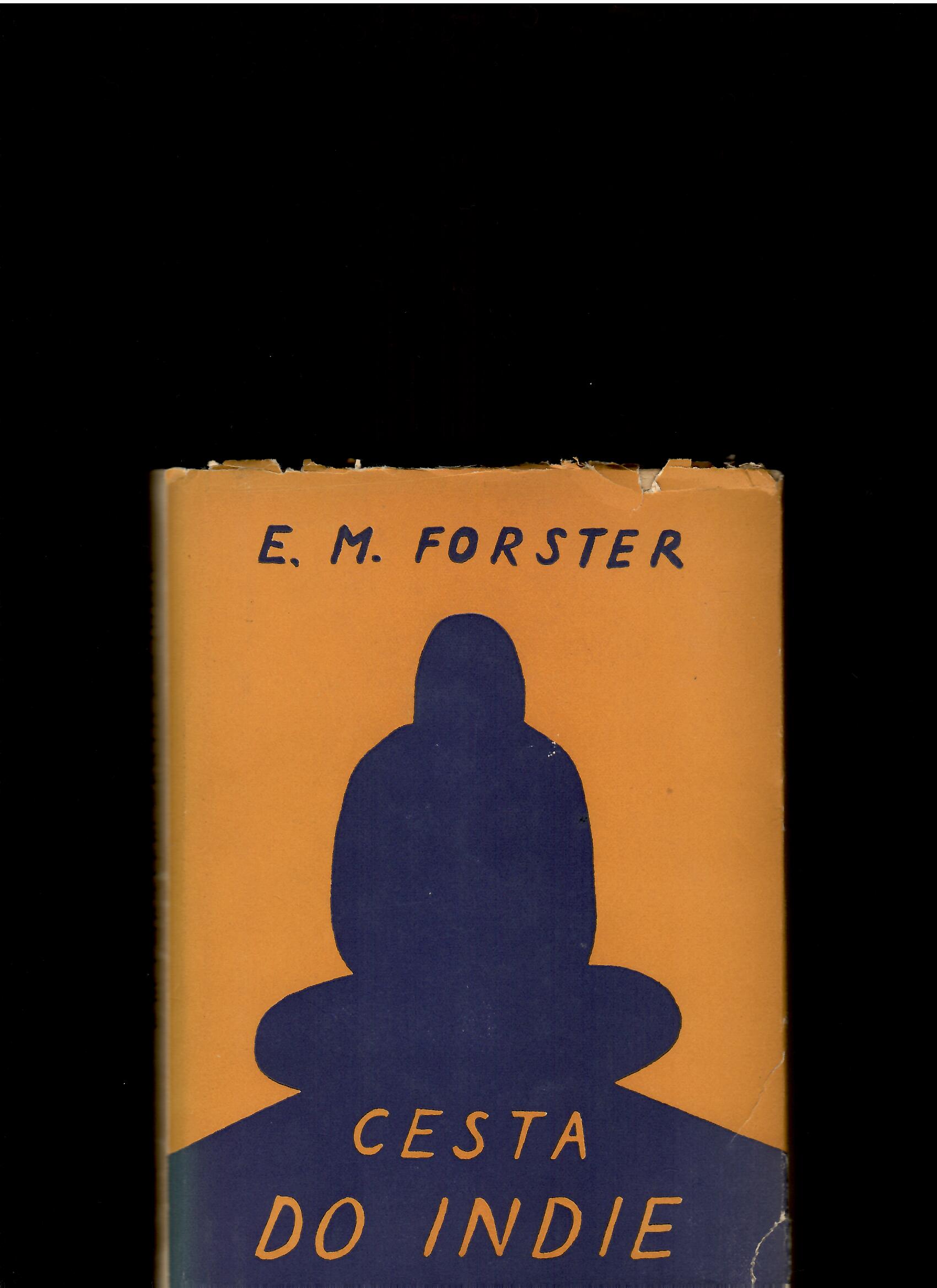 Edward Morgan Forster: Cesta do Indie /1949, obálka Oľga Bartošíková/