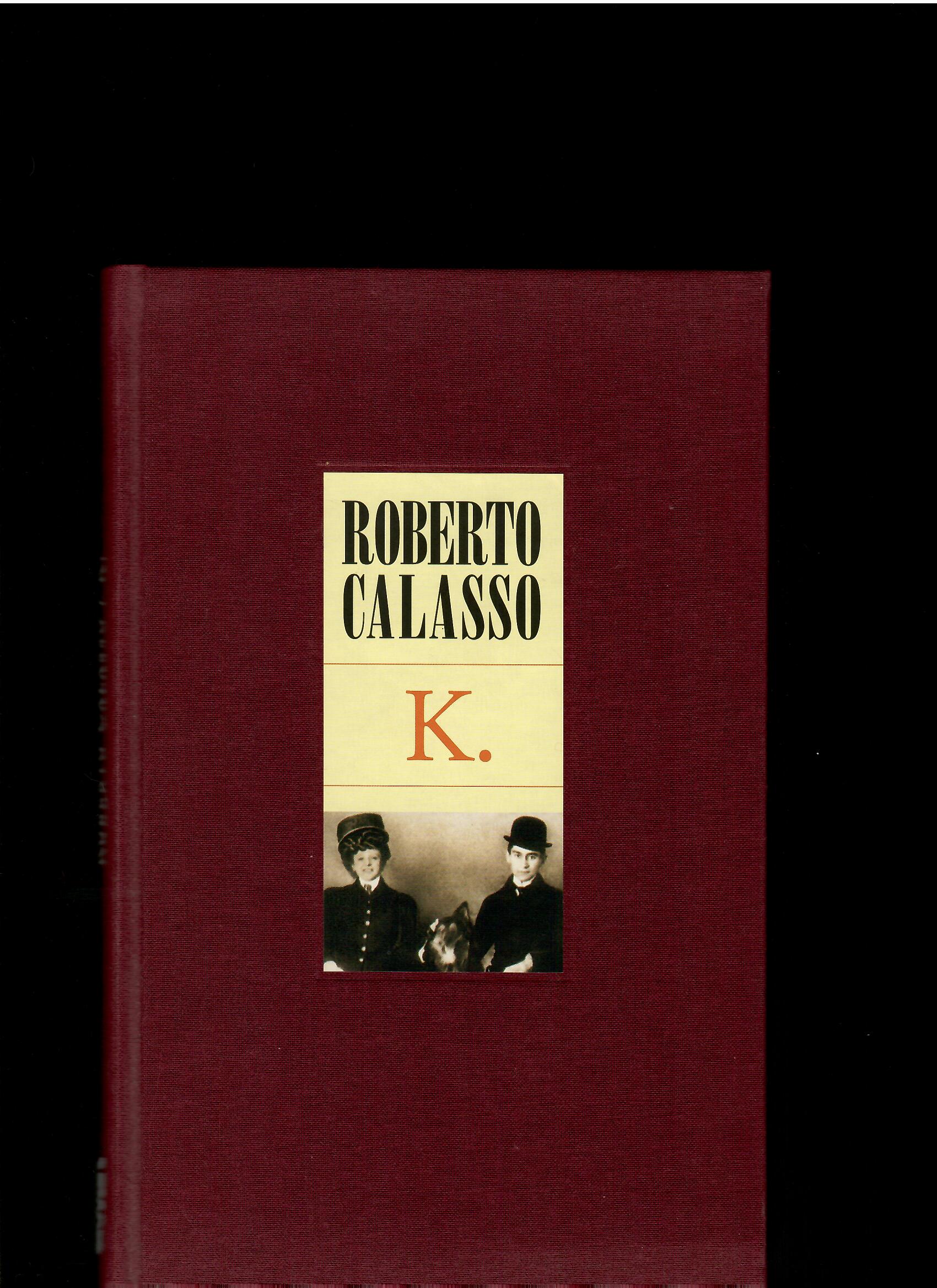 Roberto Calasso: K.