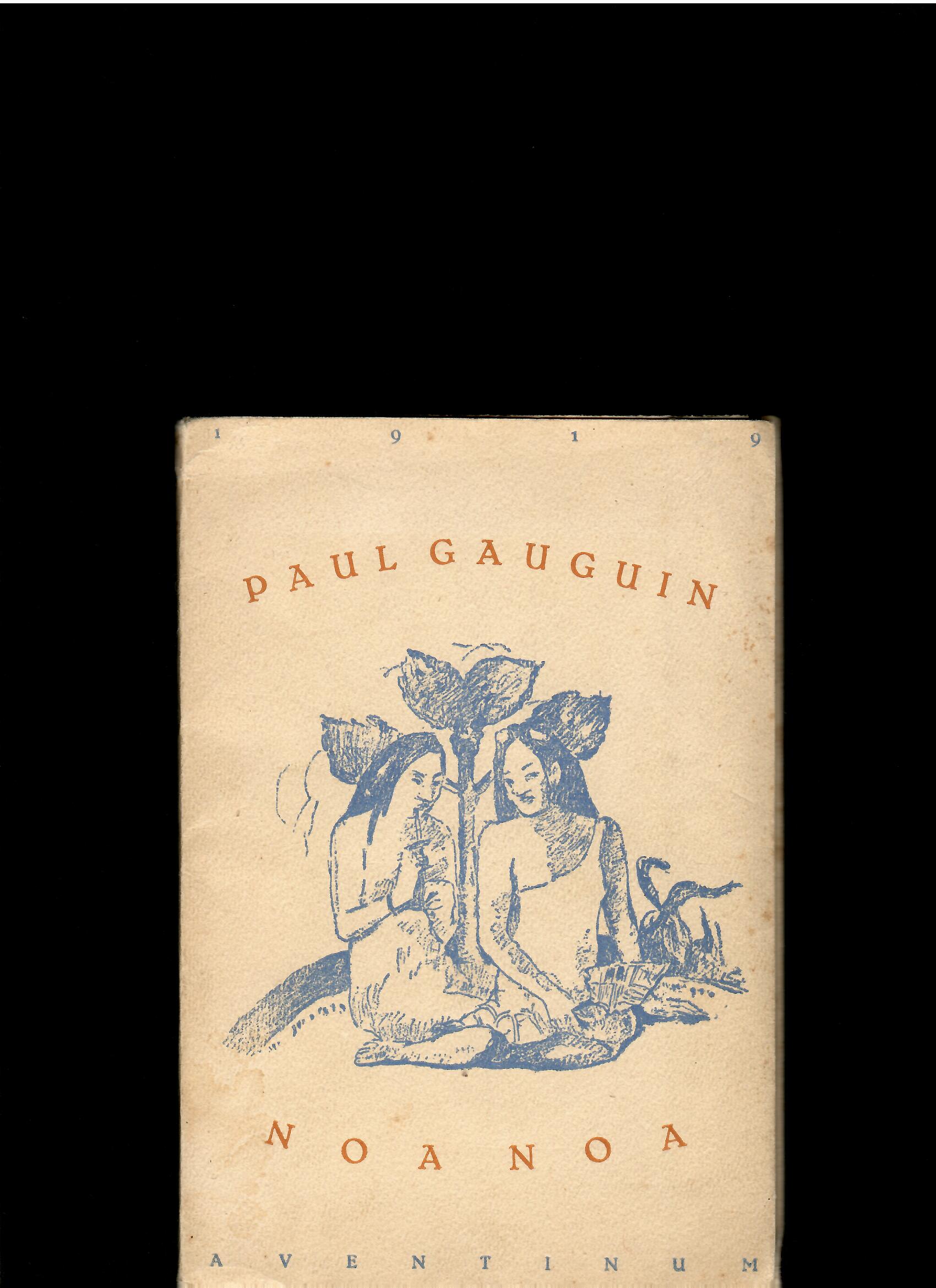 Paul Gauguin: Noa Noa /1919/
