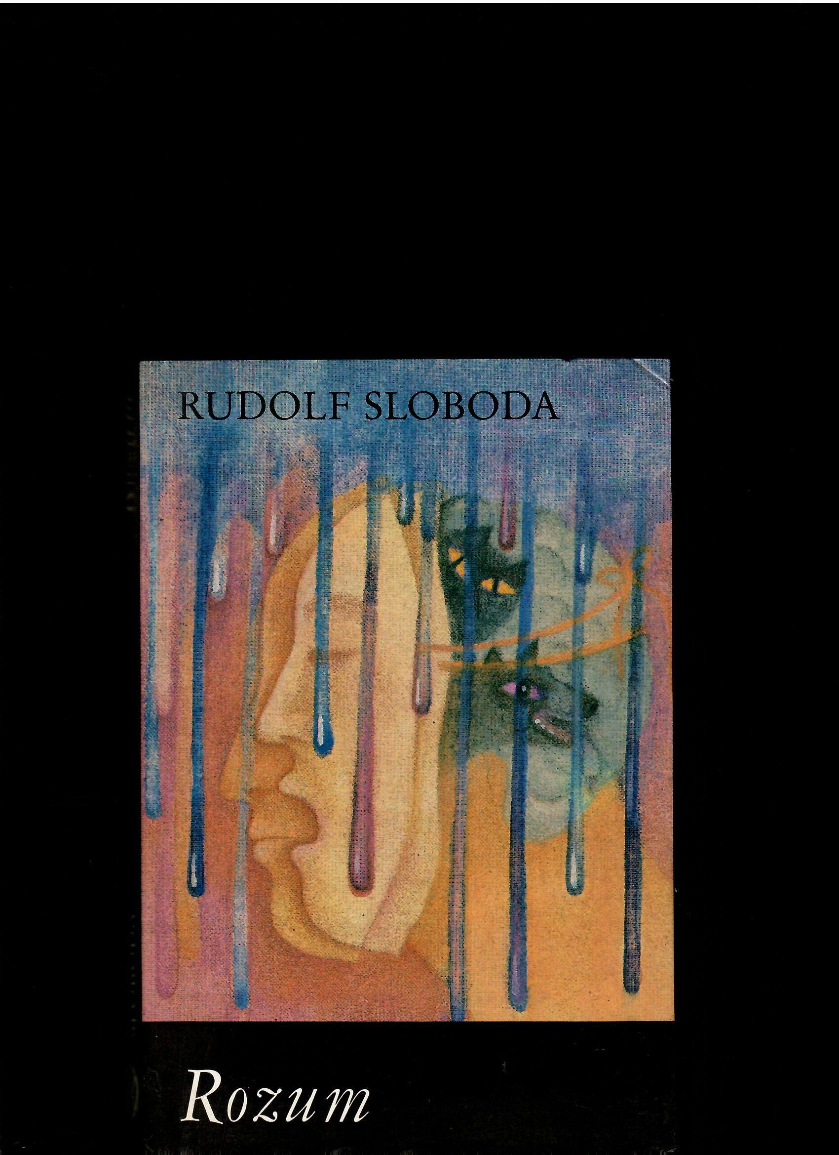 Rudolf Sloboda: Rozum /1990/