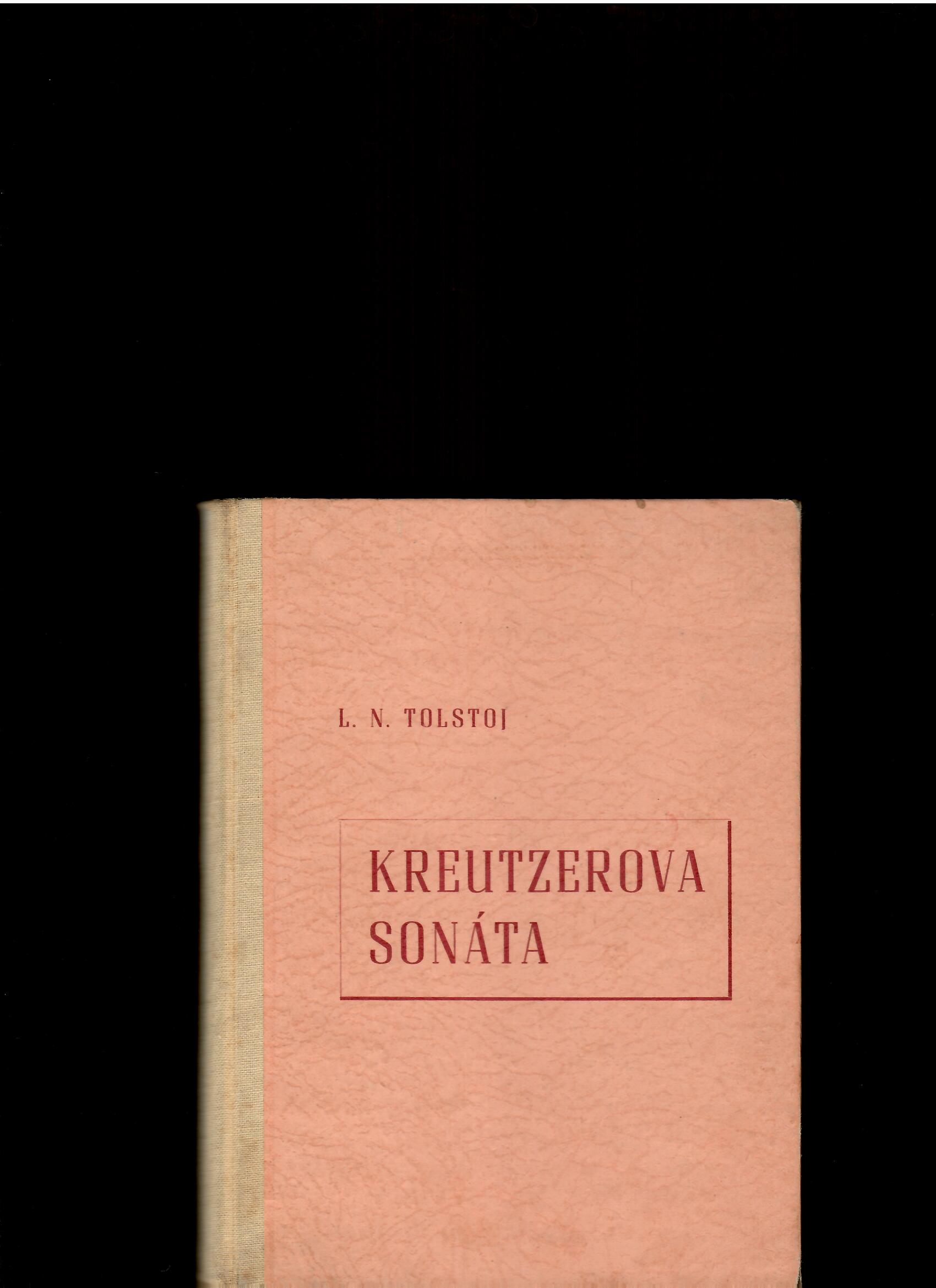 Lev Nikolajevič Tolstoj: Kreutzerova sonáta 