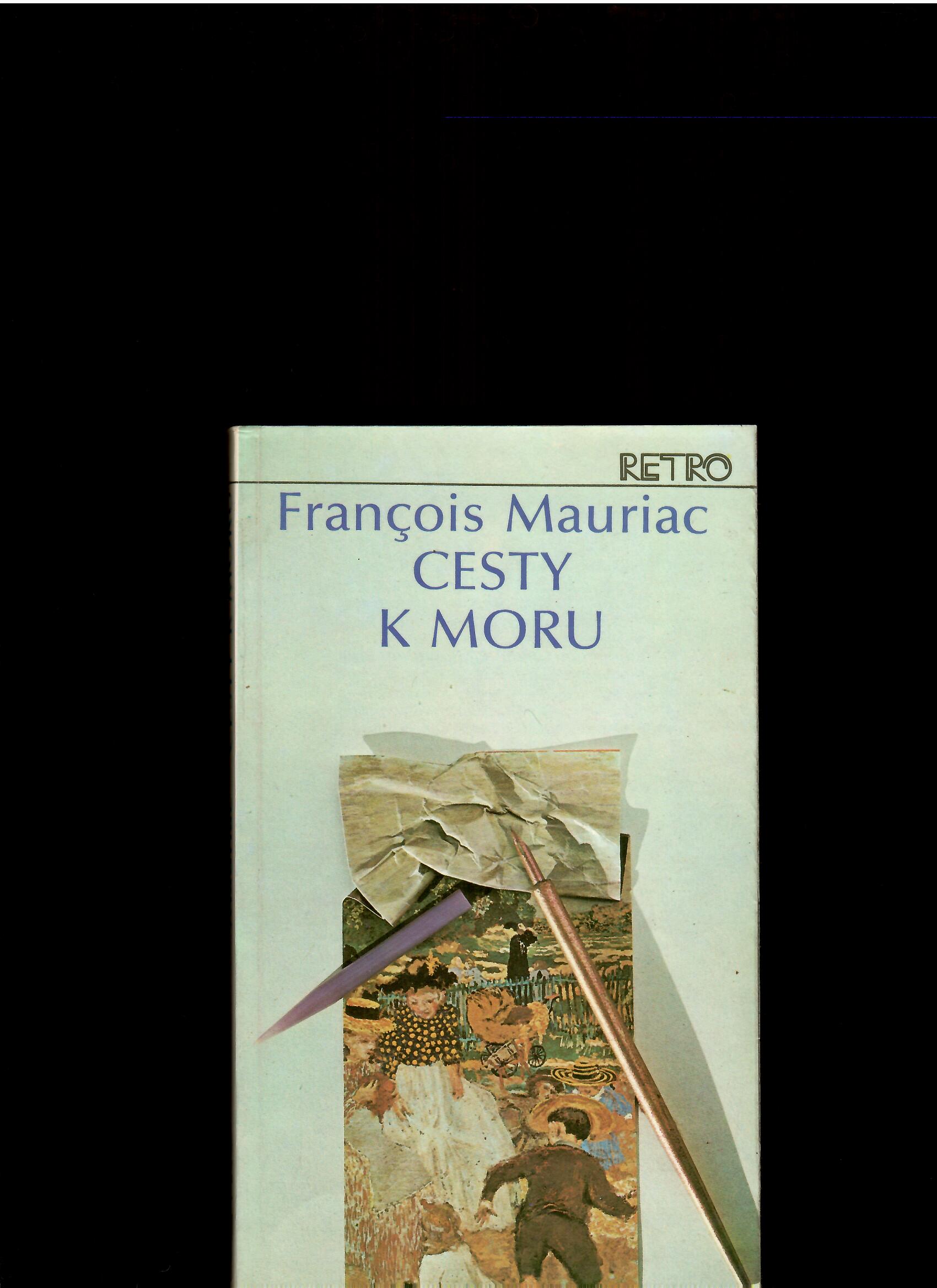 François Mauriac: Cesty k moru