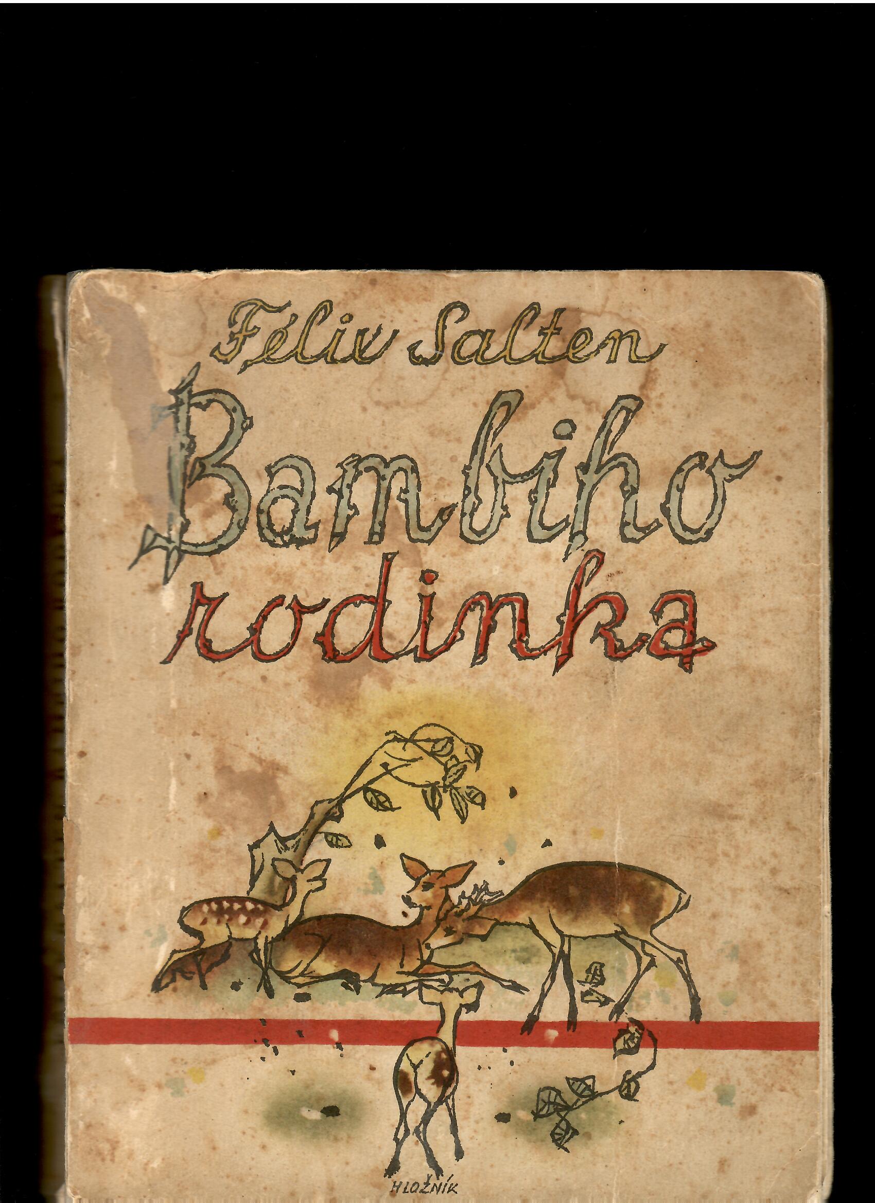 Félix Salten: Bambiho rodinka /1947, il. Vincent Hložník/