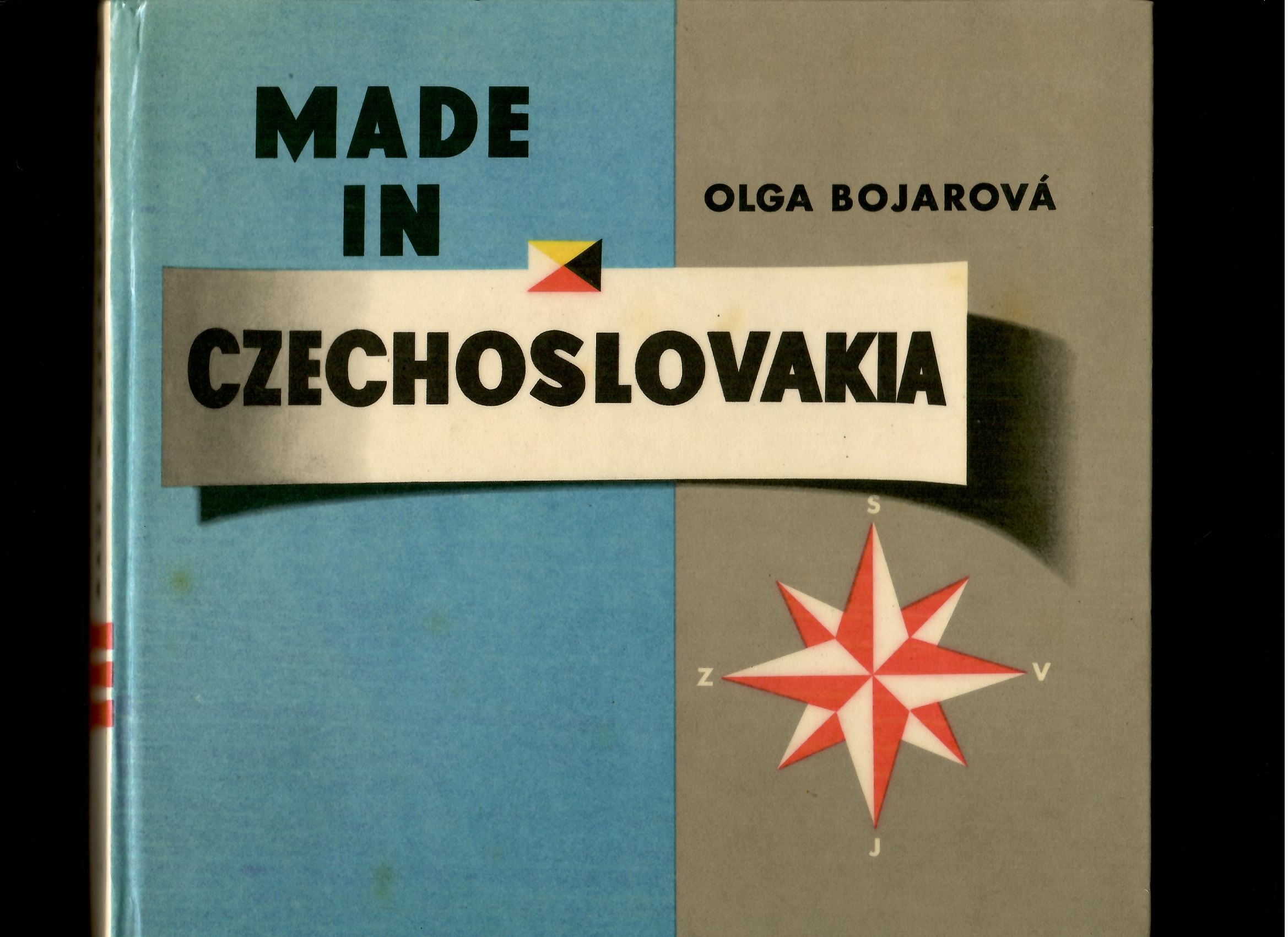 Olga Bojarová: Made in Czechoslovakia /il. Dobroslav Foll/