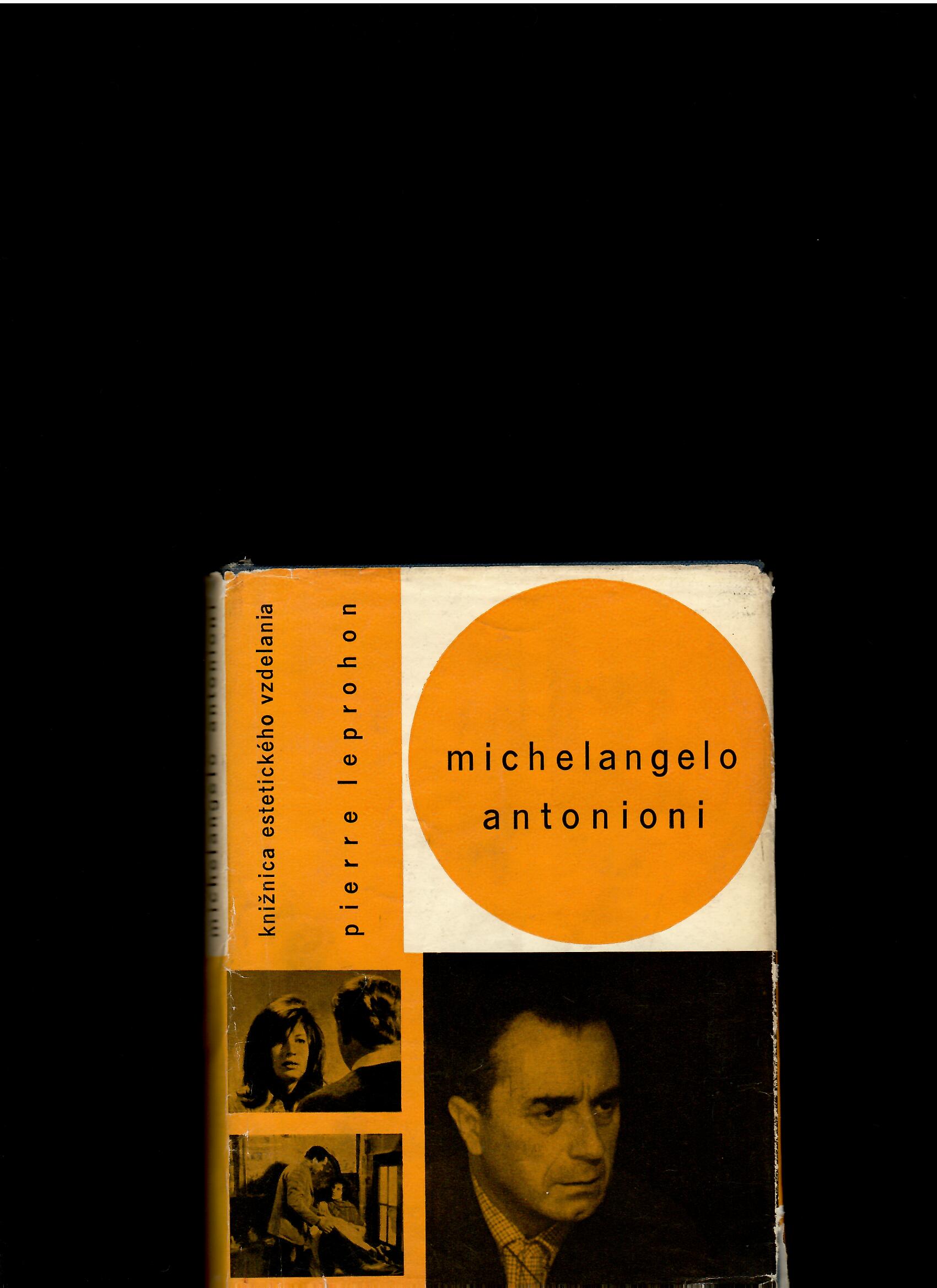 Pierre Leprohon: Michelangelo Antonioni