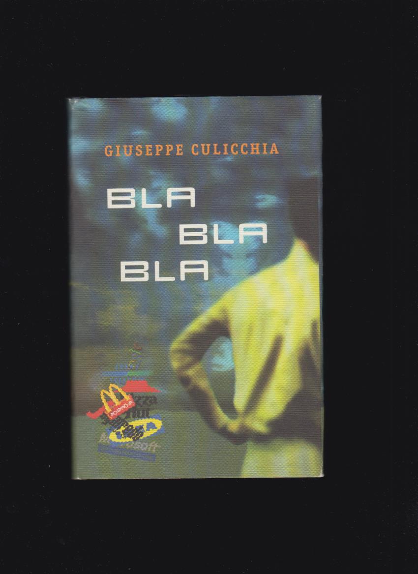 Giuseppe Culicchia: Bla bla bla