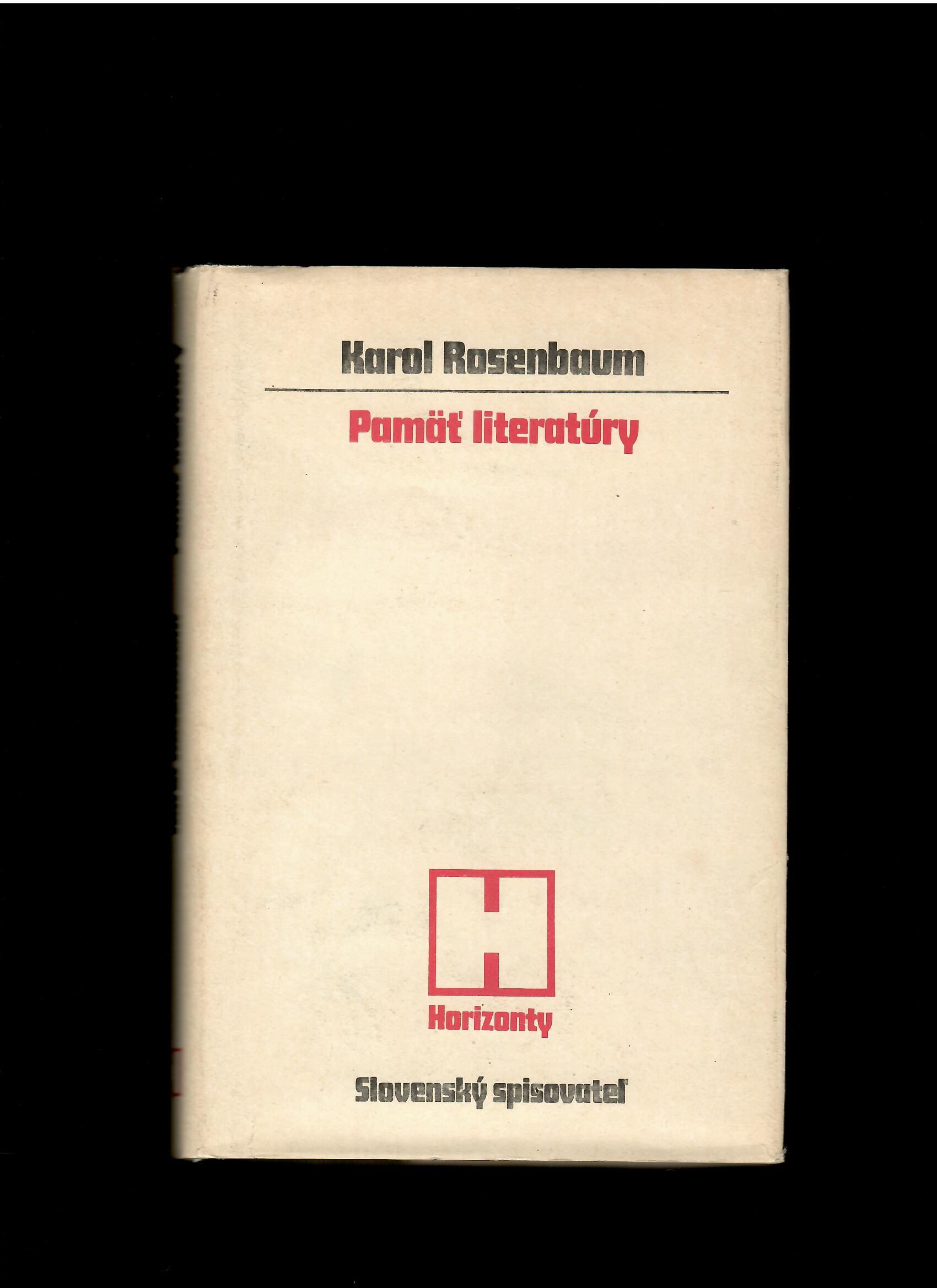 Karol Rosenbaum: Pamäť literatúry