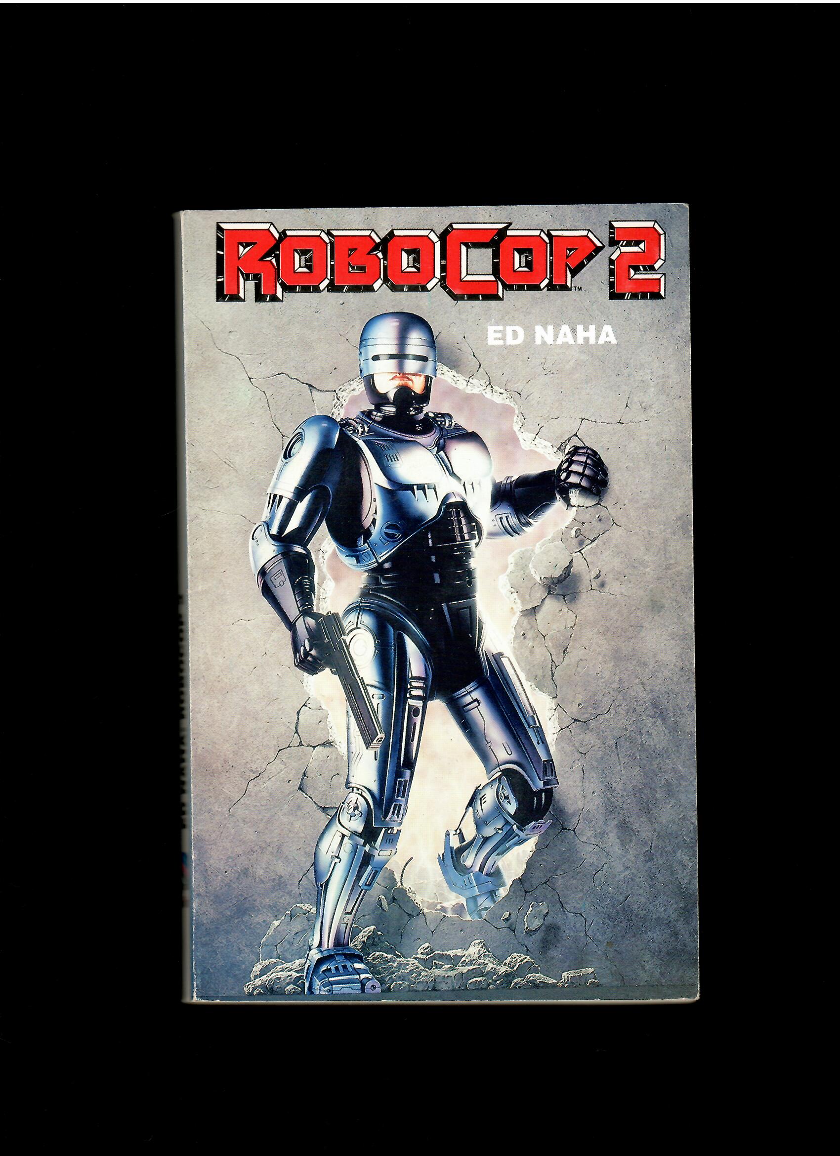 Ed Naha: Robocop 2