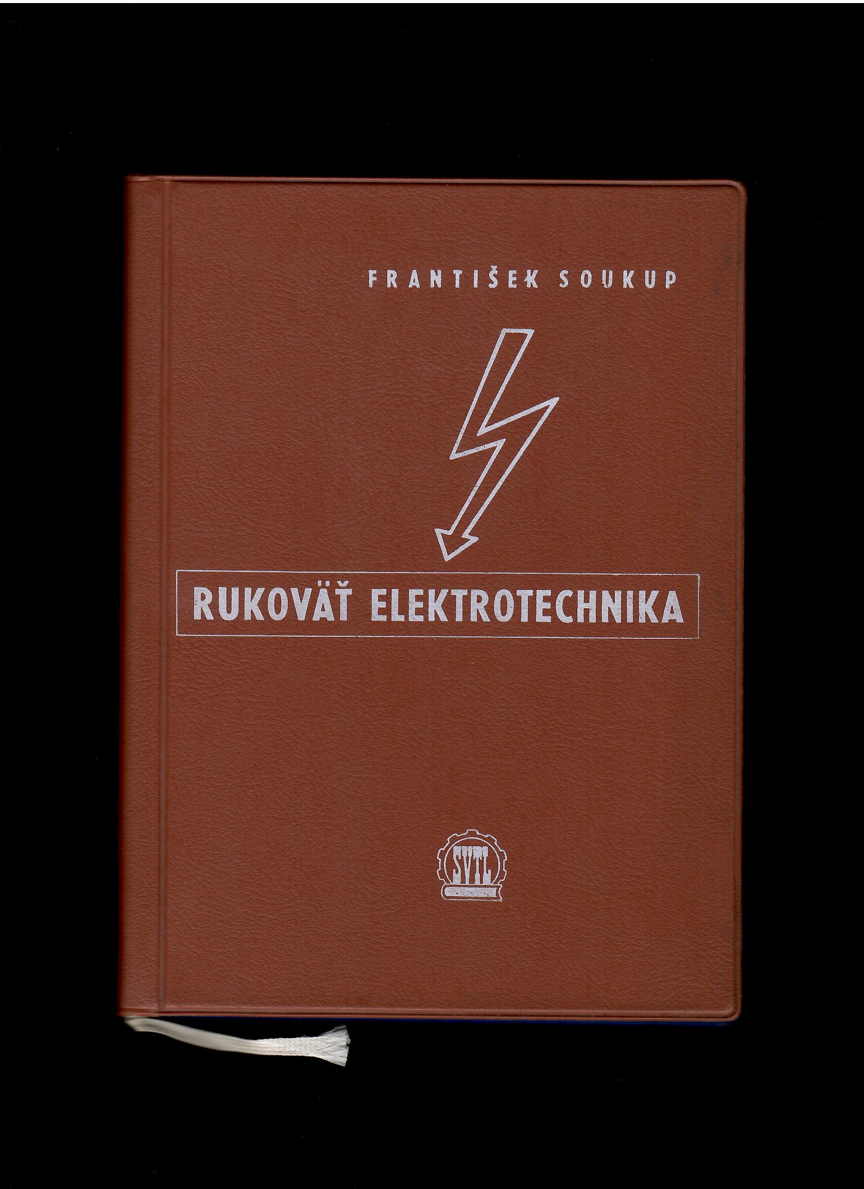 František Soukup: Rukoväť elektrotechnika