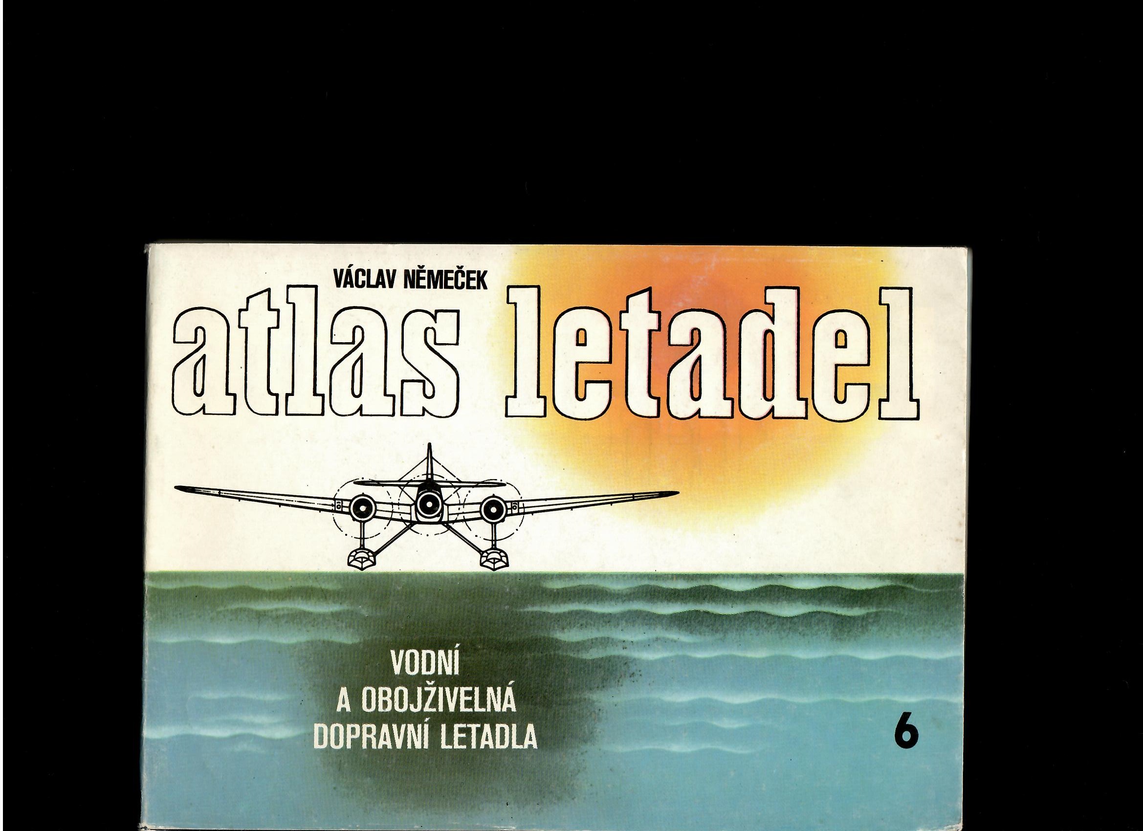 Václav Němeček: Atlas letadel. Vodní a obojživelná dopravní letadla