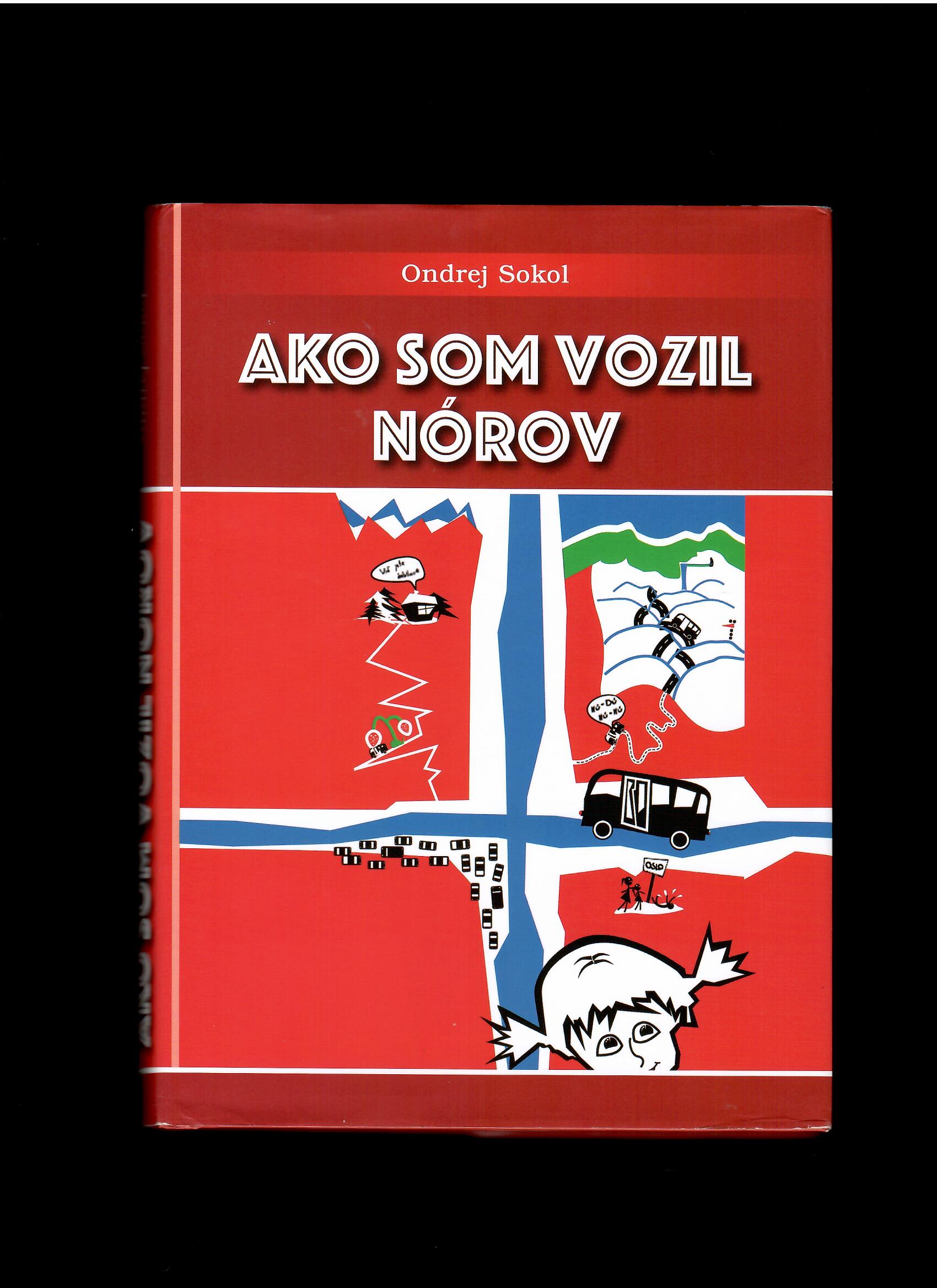 Ondrej Sokol: Ako som vozil Nórov