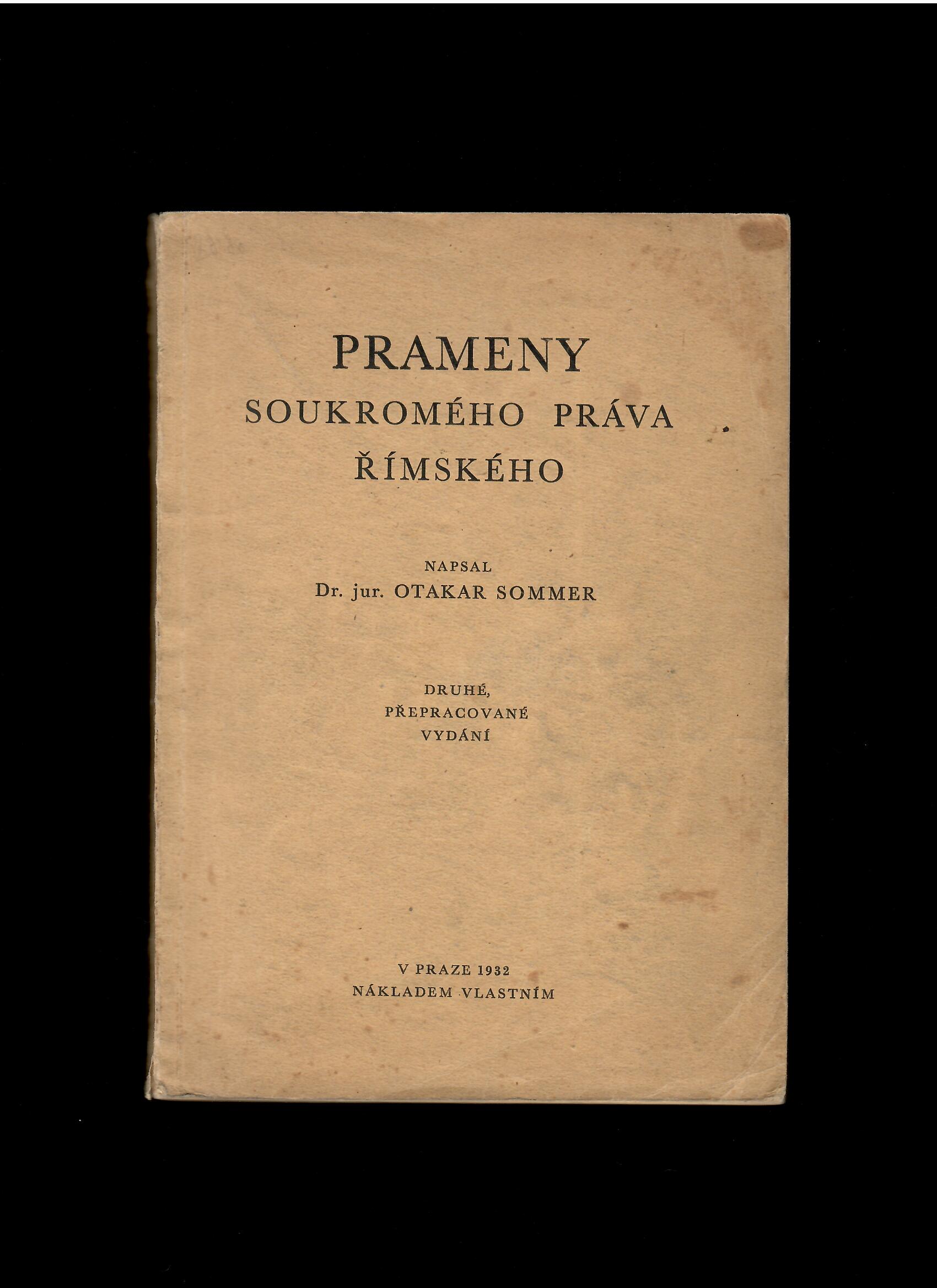 Otakar Sommer: Prameny soukromého práva Římského /1932/