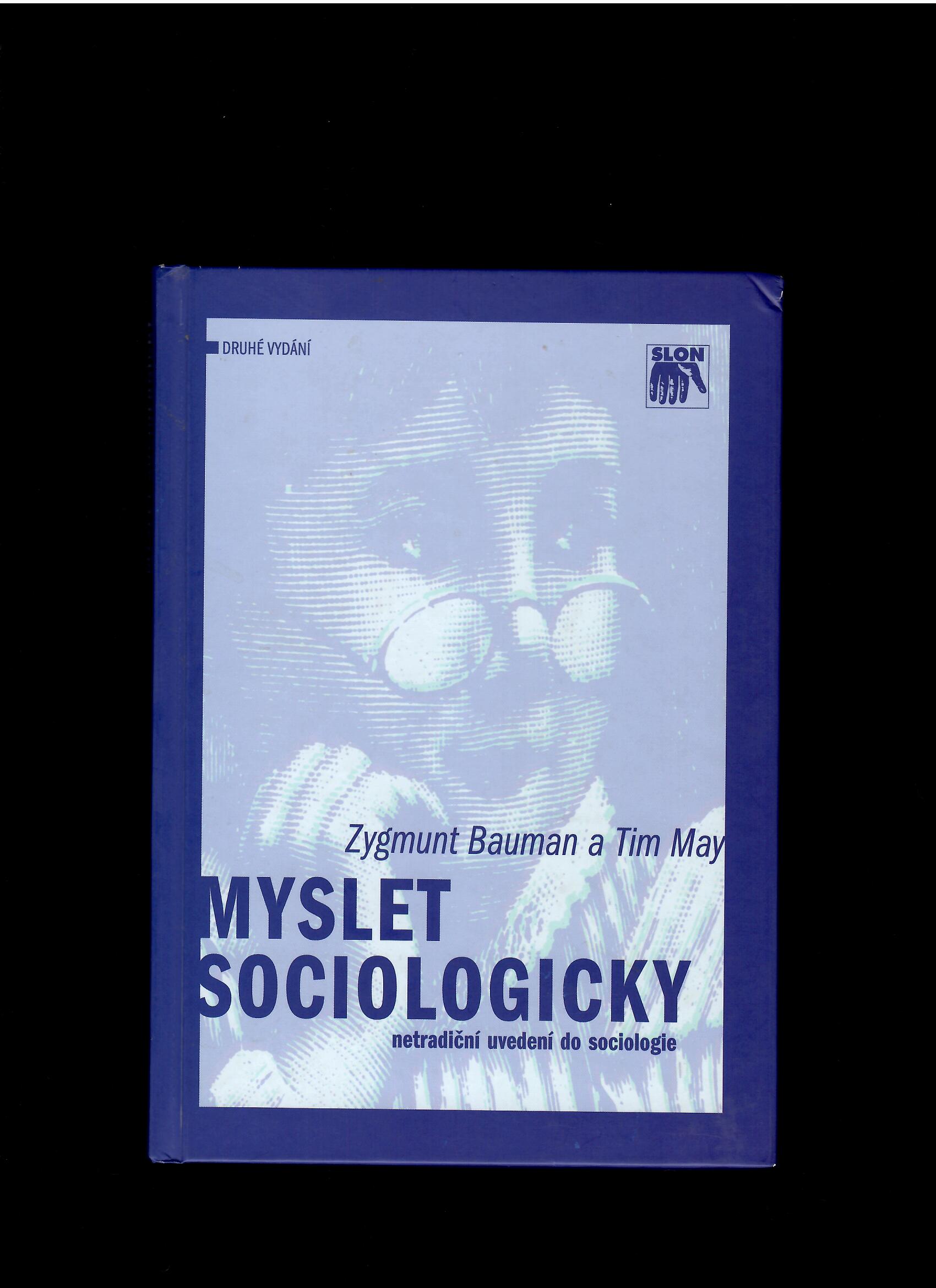 Z. Bauman, Tim May: Myslet sociologicky. Netradiční uvedení do sociologie
