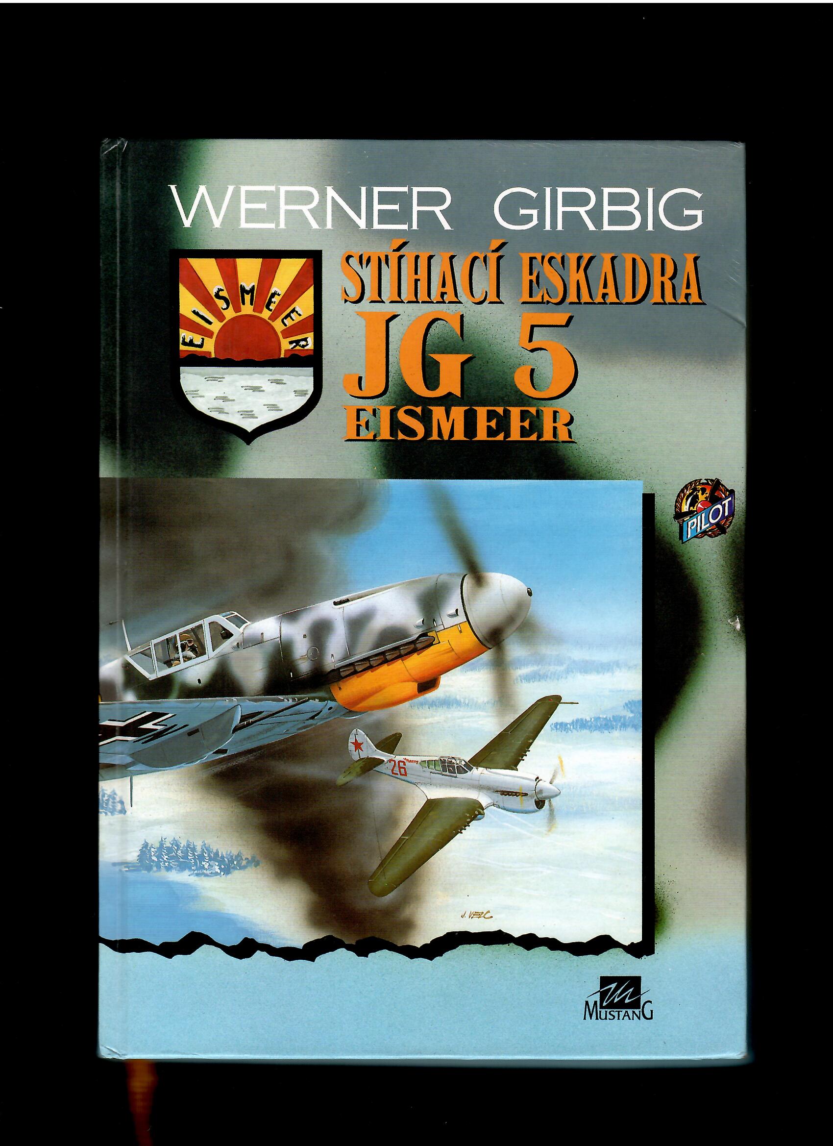Werner Girbig: Stíhací eskadra JG 5 Eismeer