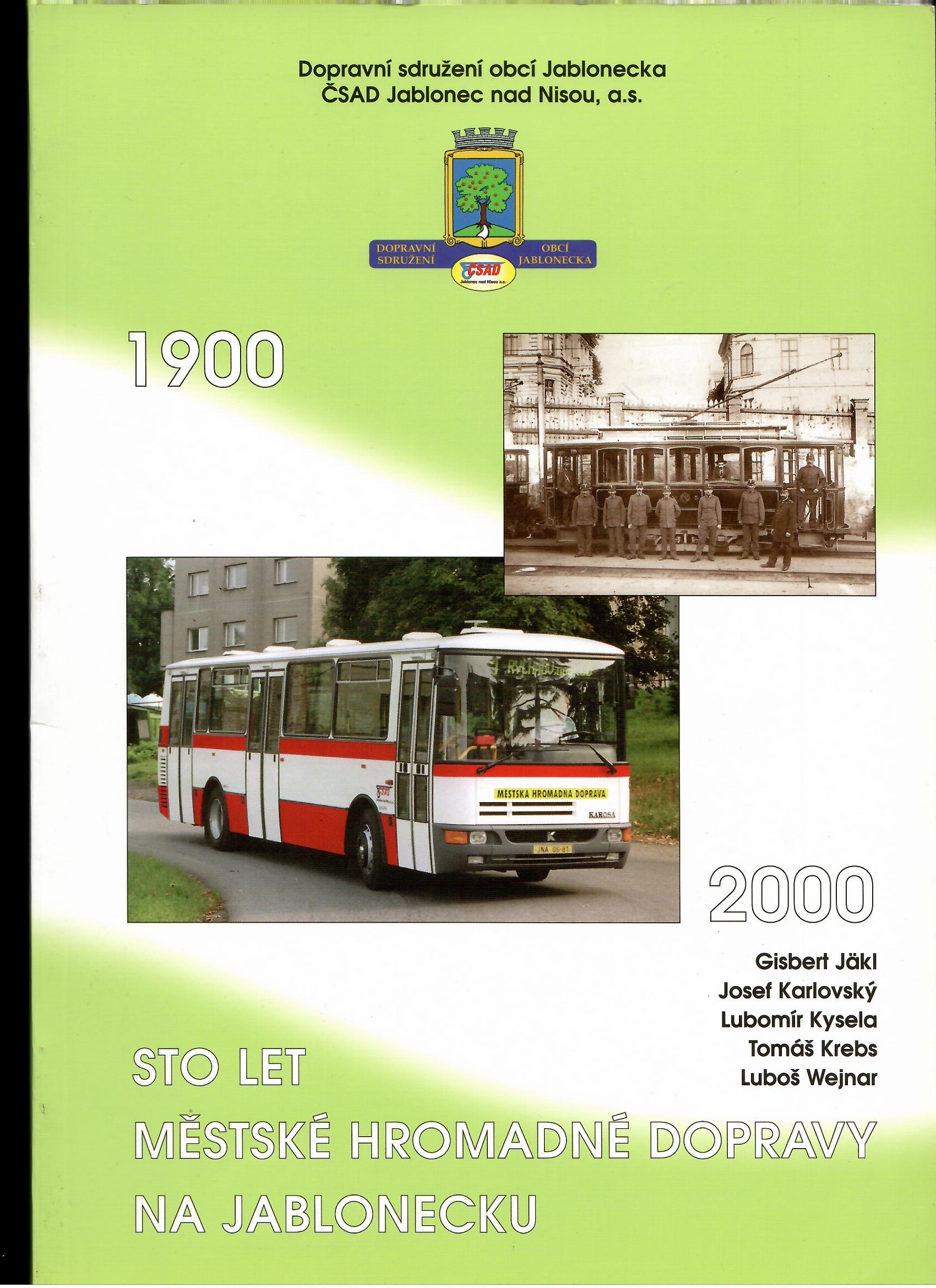 Gisbert Jäkl a kol.: Sto let městské hromadné dopravy na Jablonecku 1900-2000