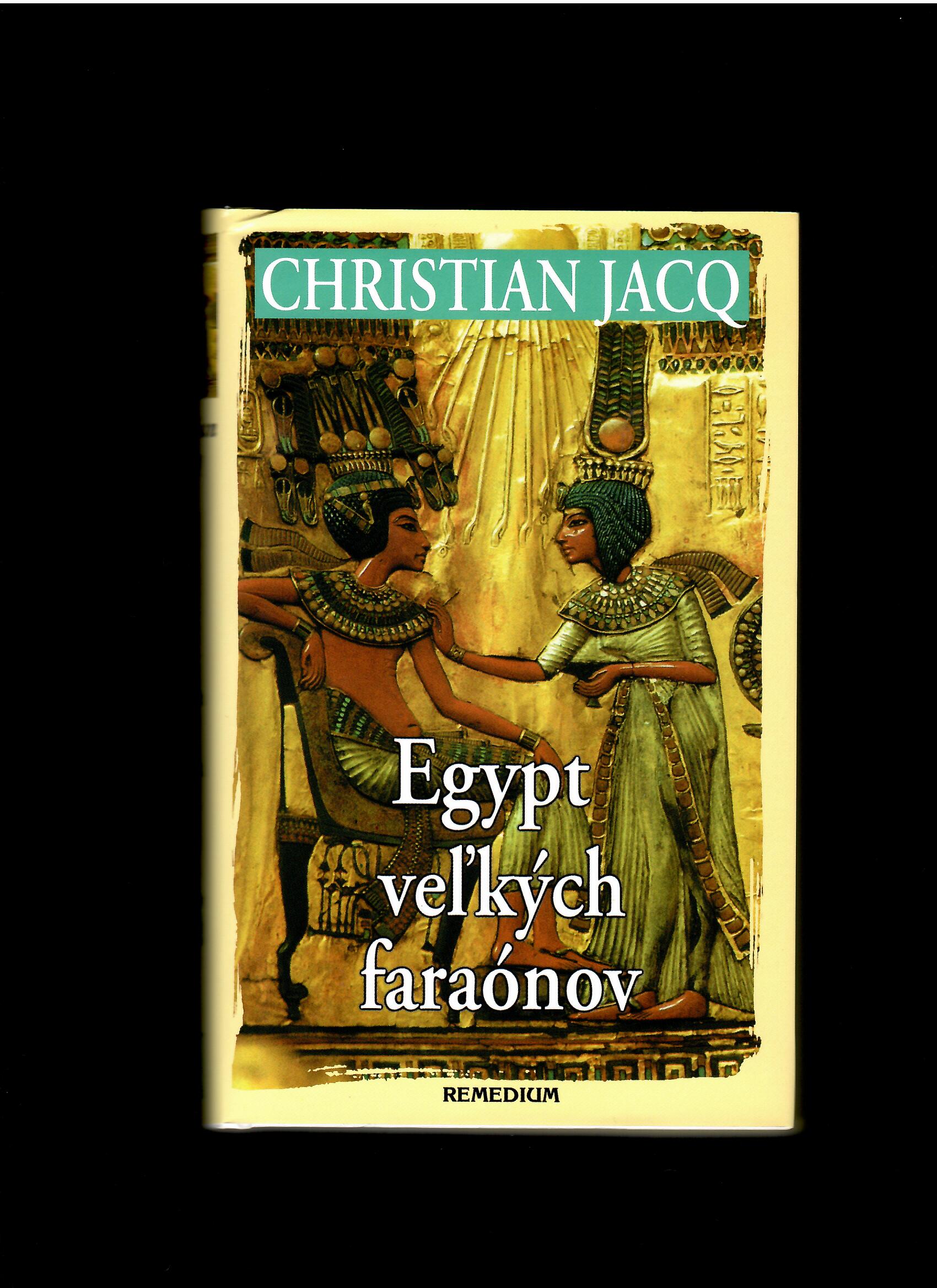 Christian Jacq: Egypt veľkých faraónov