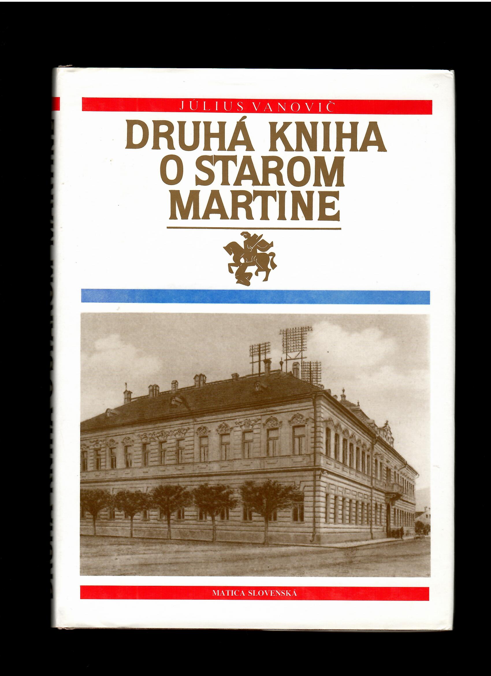 Július Vanovič: Druhá kniha o starom Martine 1861-1875