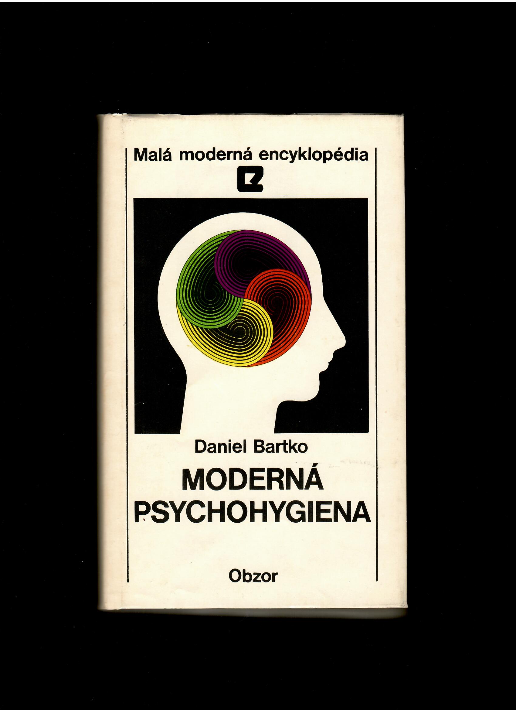 Daniel Bartko: Moderná psychohygiena