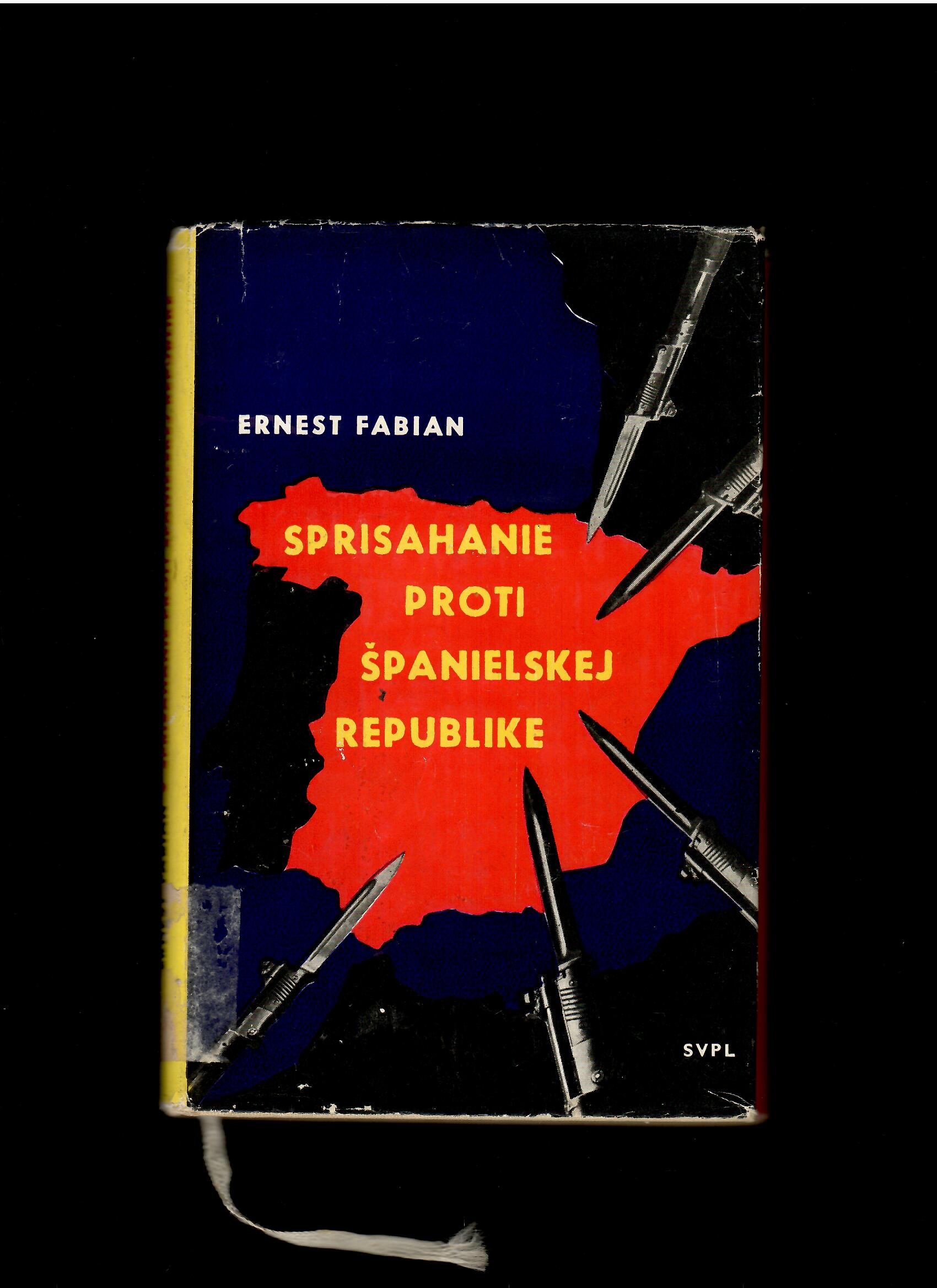 Ernest Fabian: Sprisahanie proti Španielskej republike