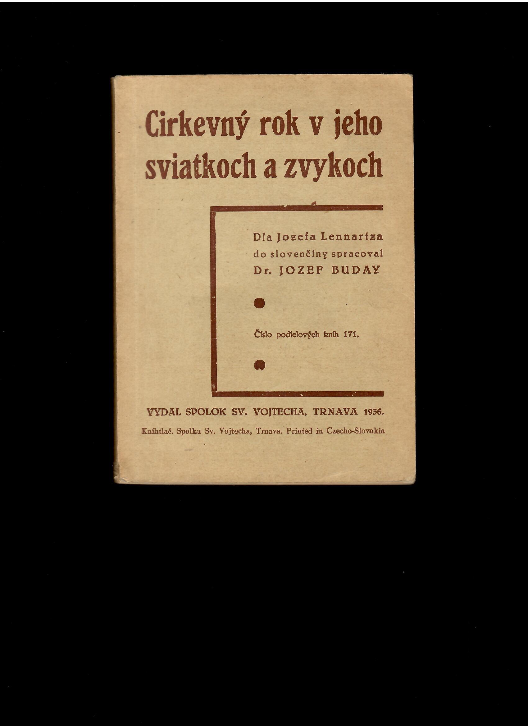 Jozef Lennartz: Cirkevný rok v jeho sviatkoch a zvykoch /1936/