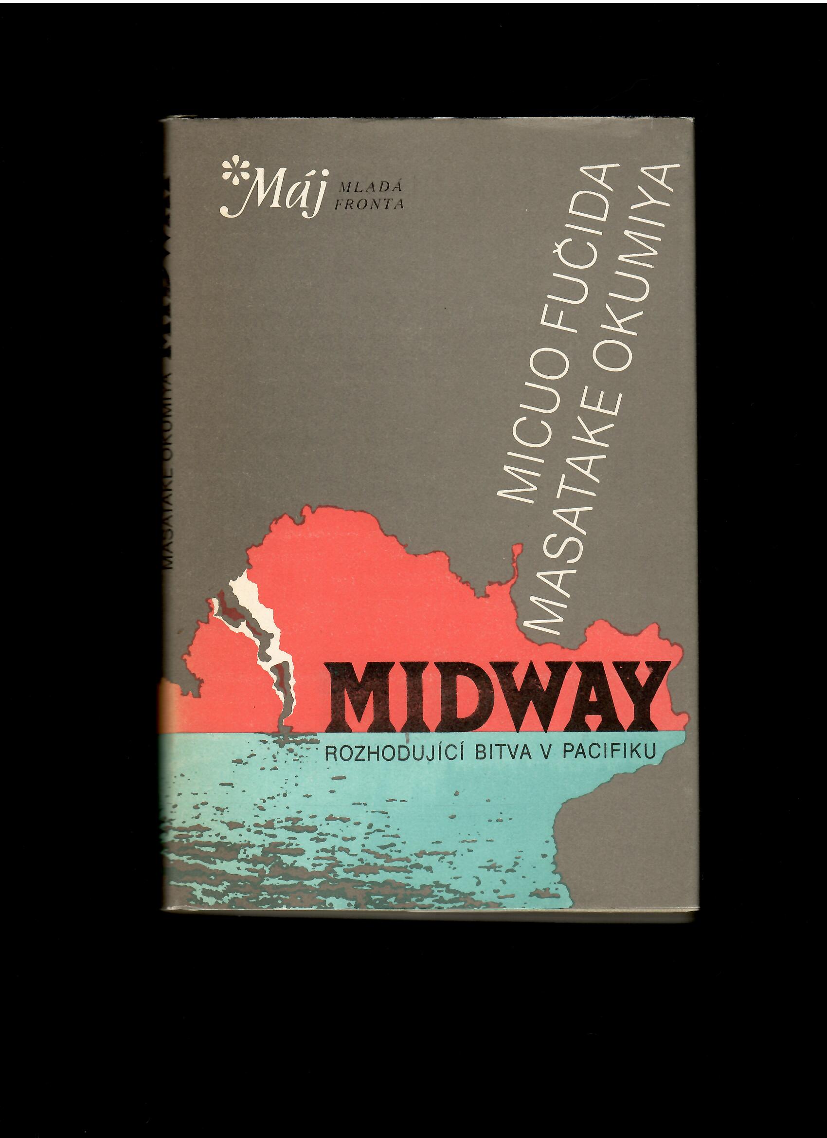 Micuo Fučida, Masatake Okumiya: Midway