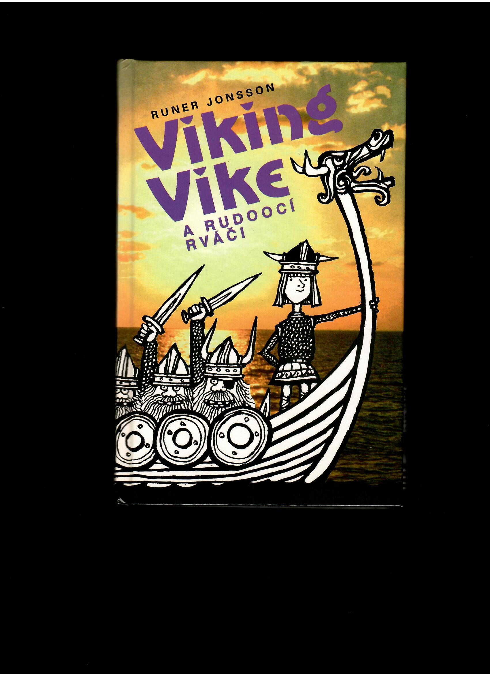 Runer Jonsson: Viking Vike a rudoocí rváči